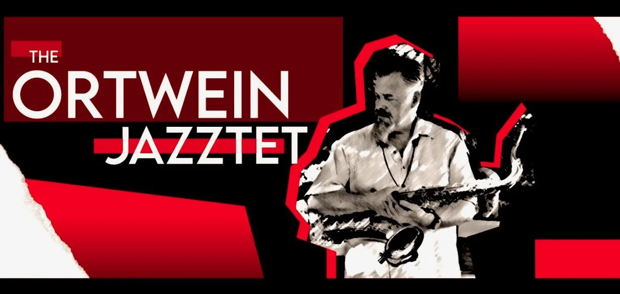 The Ortwein JazzTet