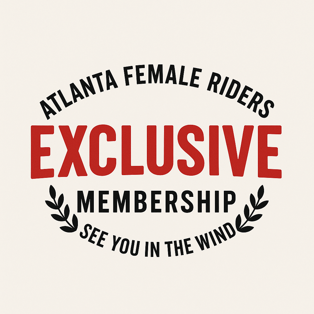 Atlanta Female Riders Exclusive Membership (valued at $140)