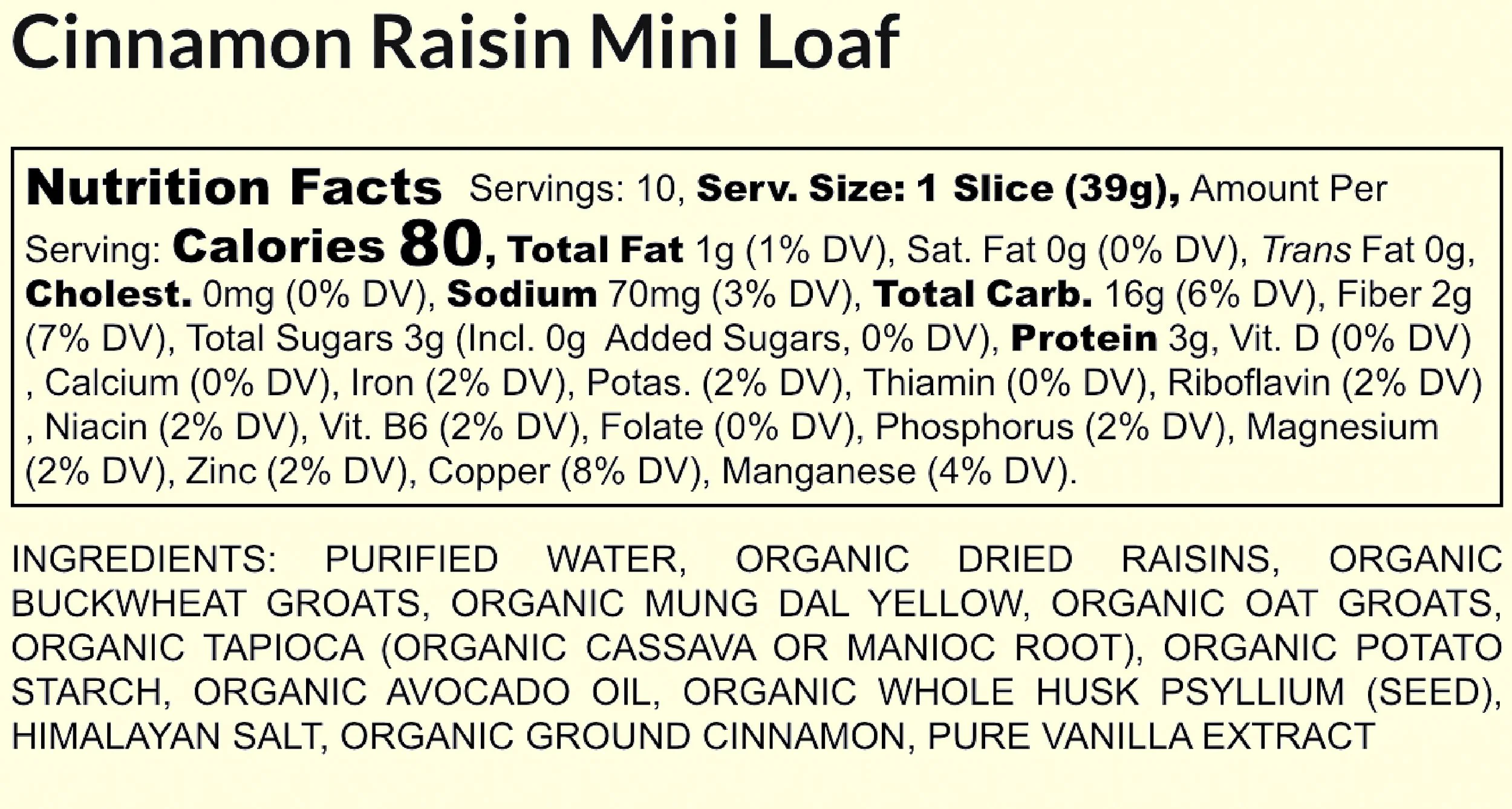 The label shows a Cinnamon Raisin Mini Loaf with nutrition facts, ingredients, and descriptions of organic ingredients.