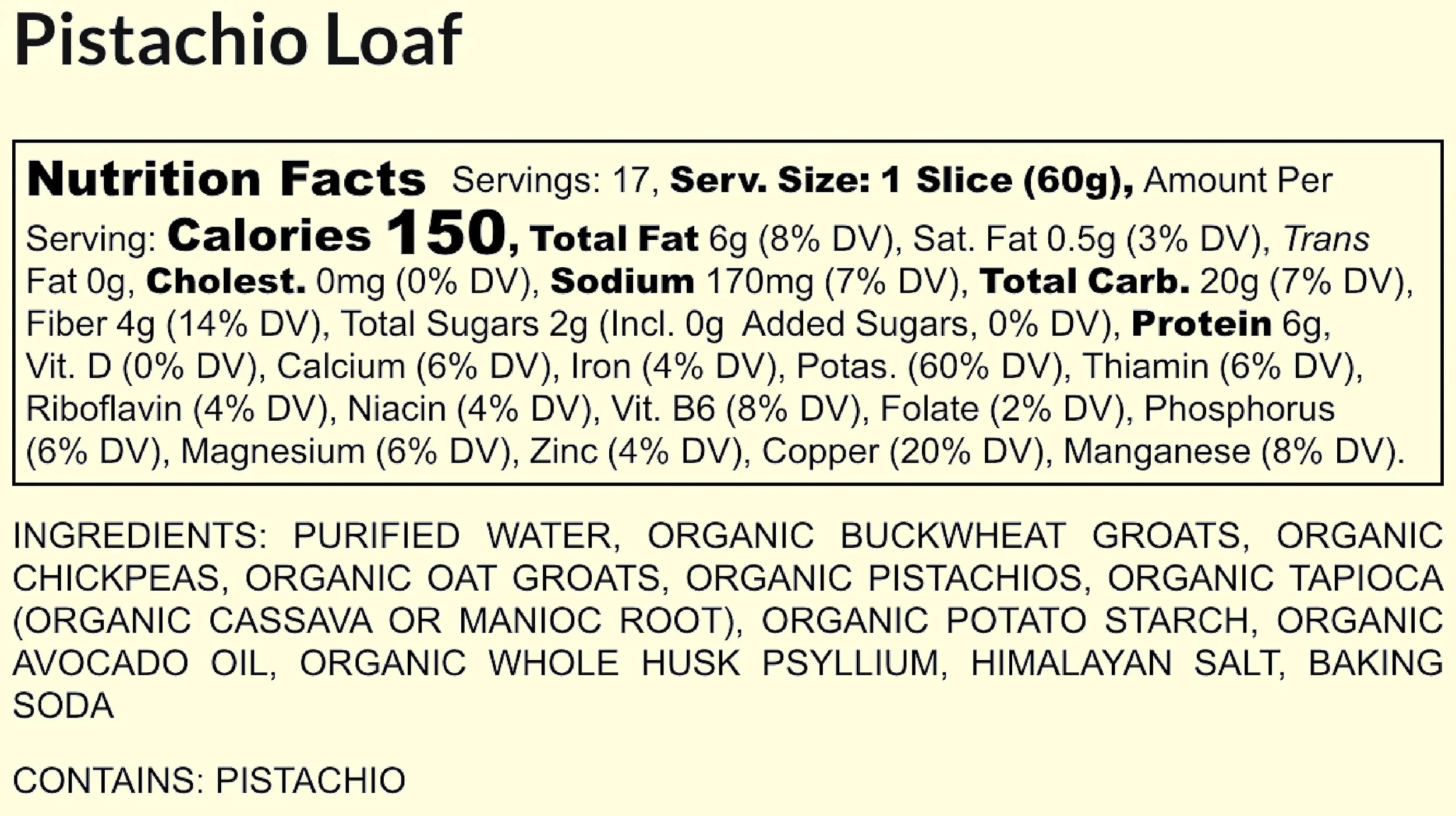Nutritional label for pistachio loaf, listing ingredients and nutritional facts.