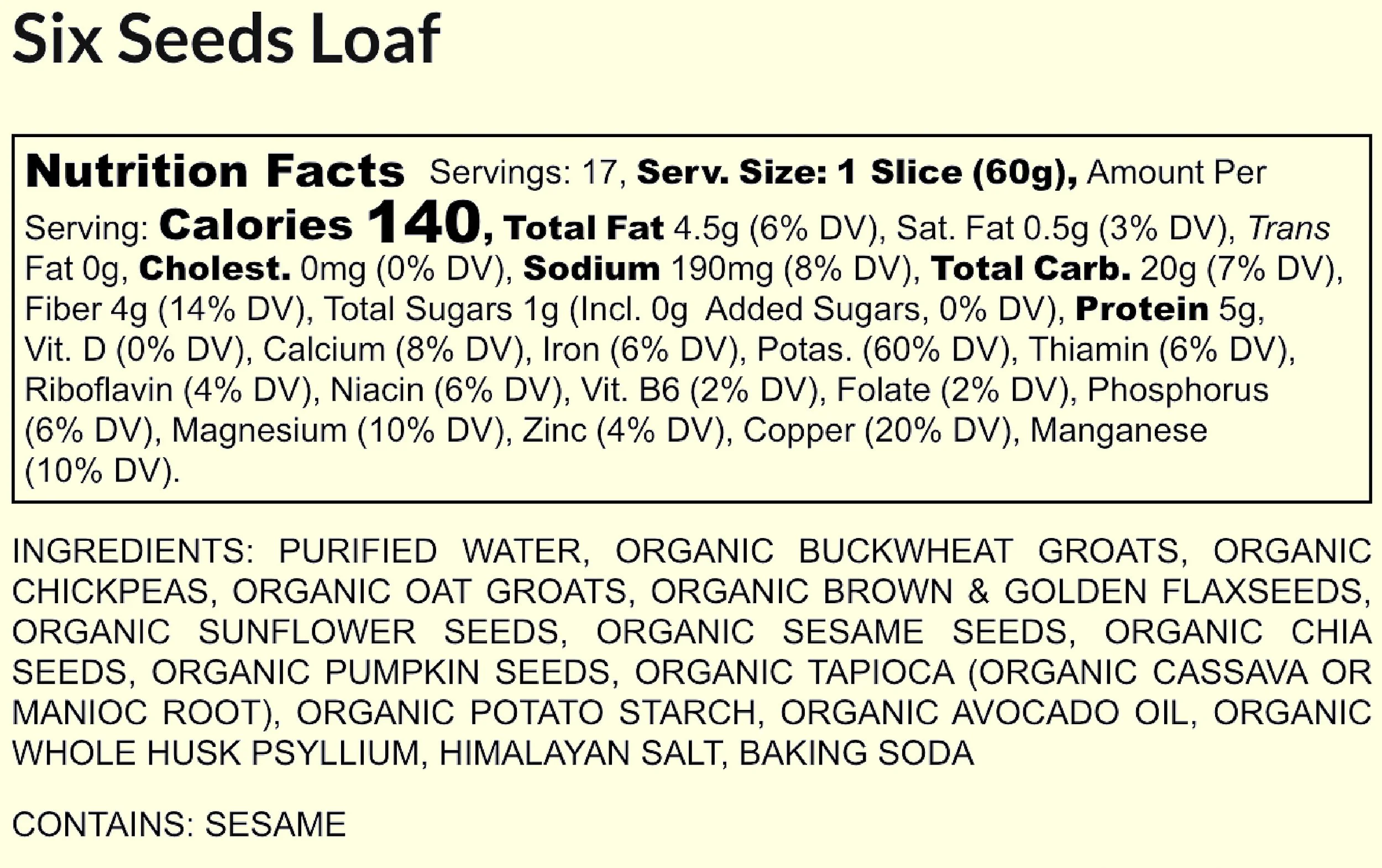 Label of six seeds loaf showing nutrition facts and ingredients list, including organic grains, seeds, oils, and spices.