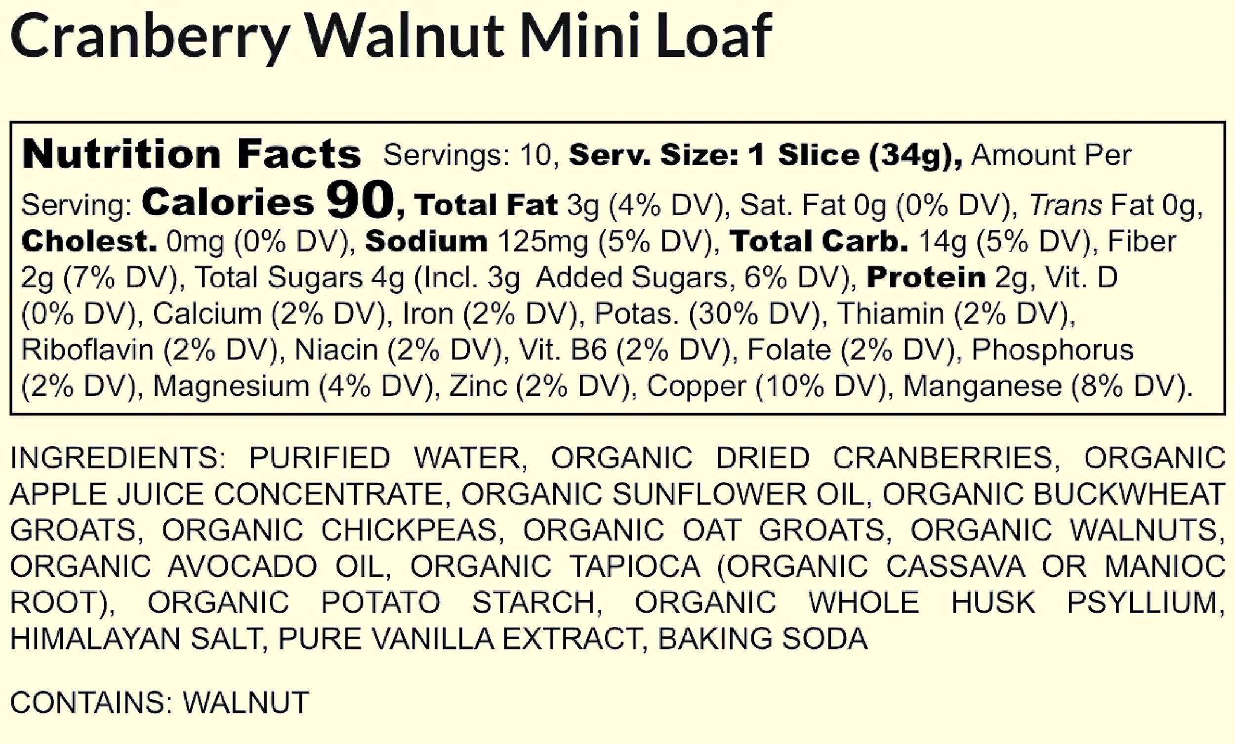 Label of Cranberry Walnut Mini Loaf with nutrition facts and ingredients list, including cranberries, walnuts, and other ingredients.