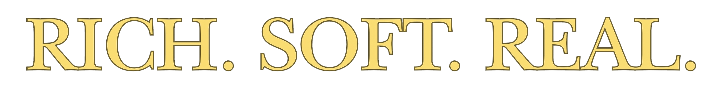 Golden text spelling out "RICH.SOFT.REAL." on a black background.