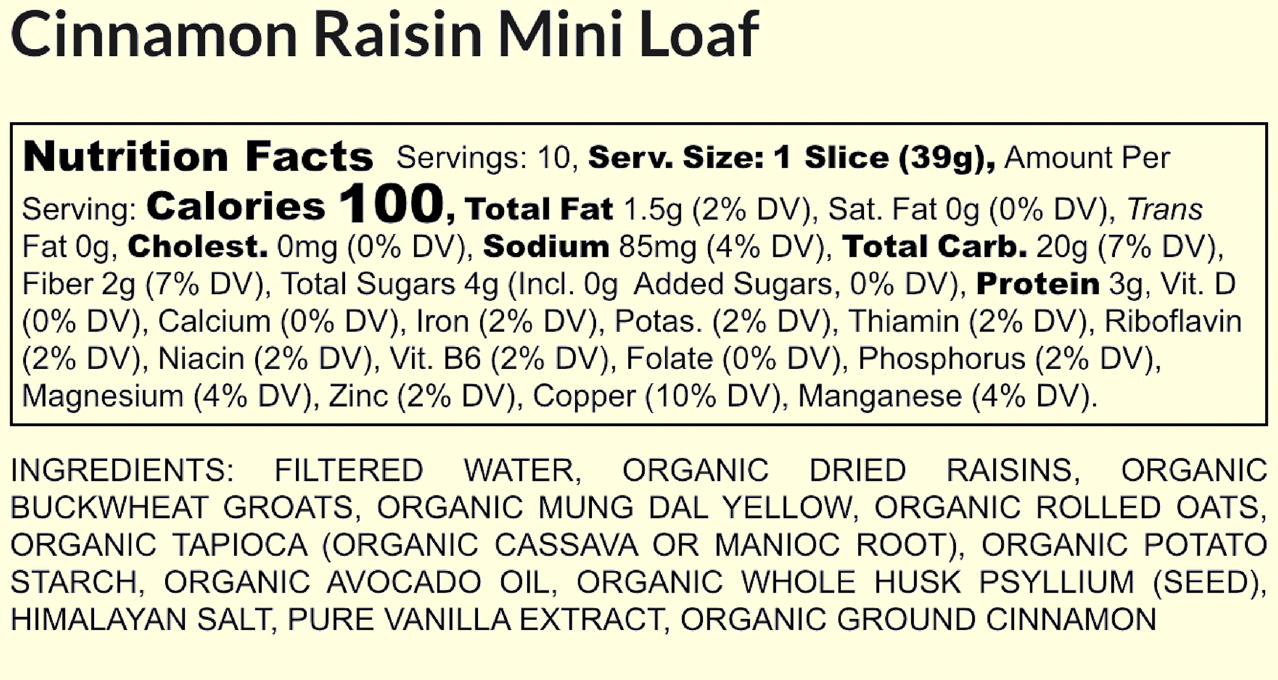 Nutrition label for Cinnamon Raisin Mini Loaf showing serving information, calories, fat, carbs, proteins, vitamins, minerals, ingredients, and allergen information.