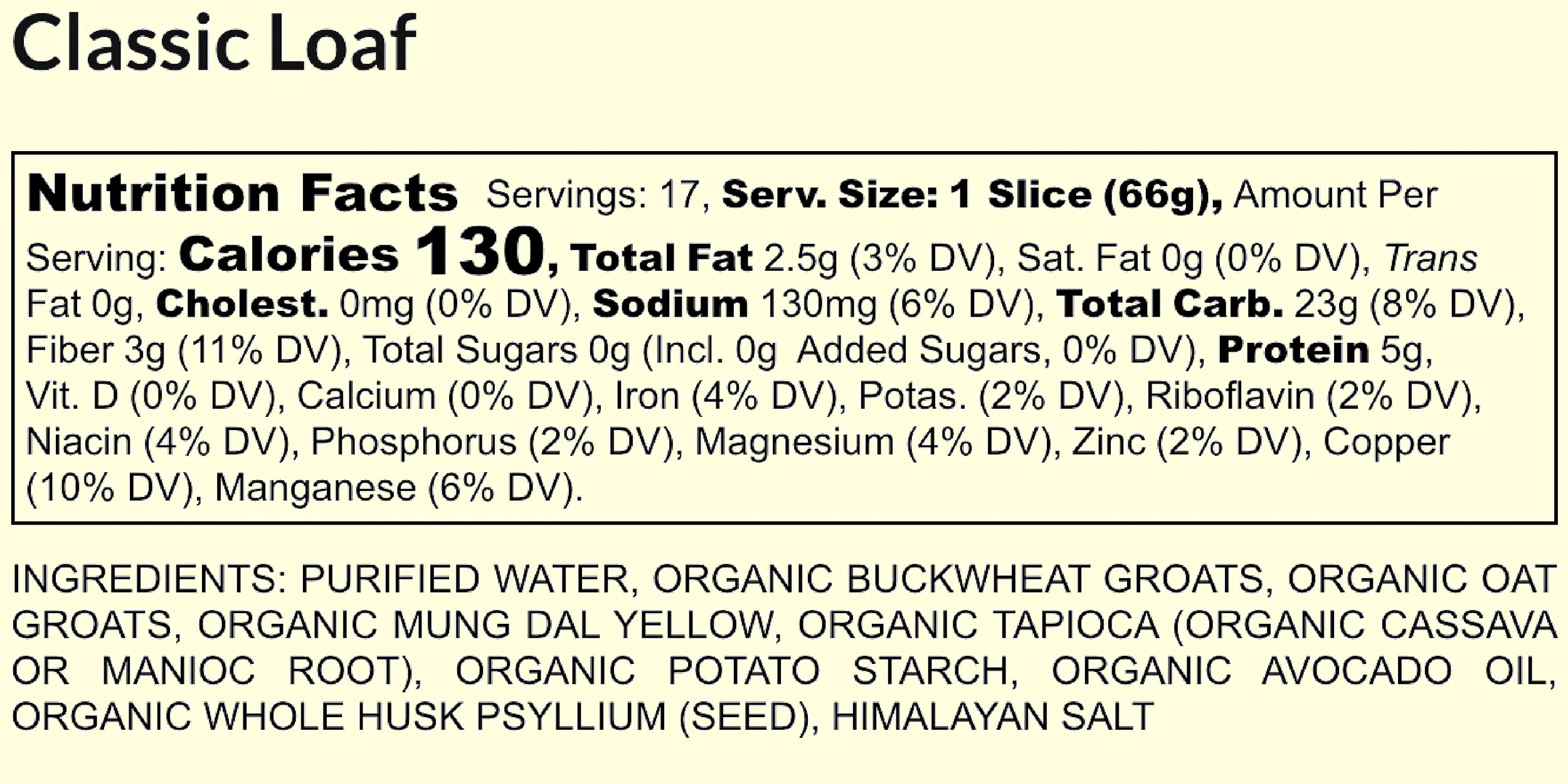 Nutrition facts label for Classic Loaf bread, showing serving size, calories, and ingredients such as organic grains, avocado oil, and Himalayan salt.