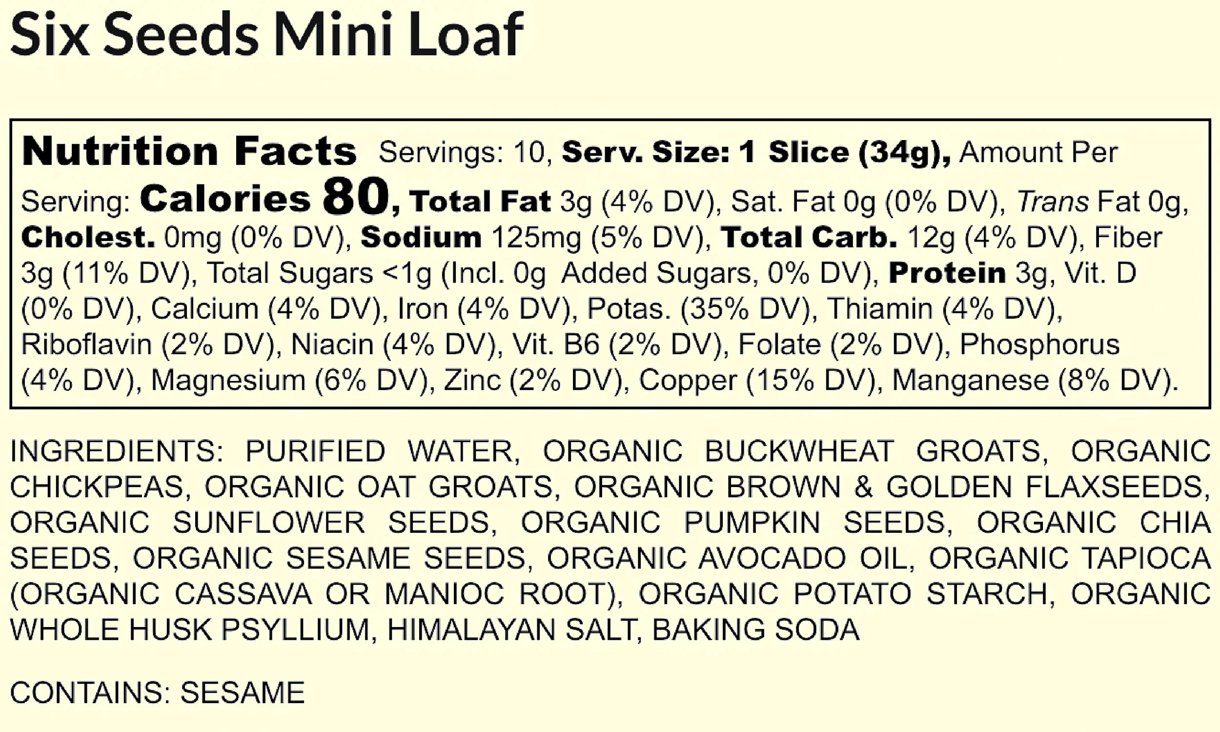 Package of Six Seeds Mini Loaf with nutrition facts and ingredients listed on the label.