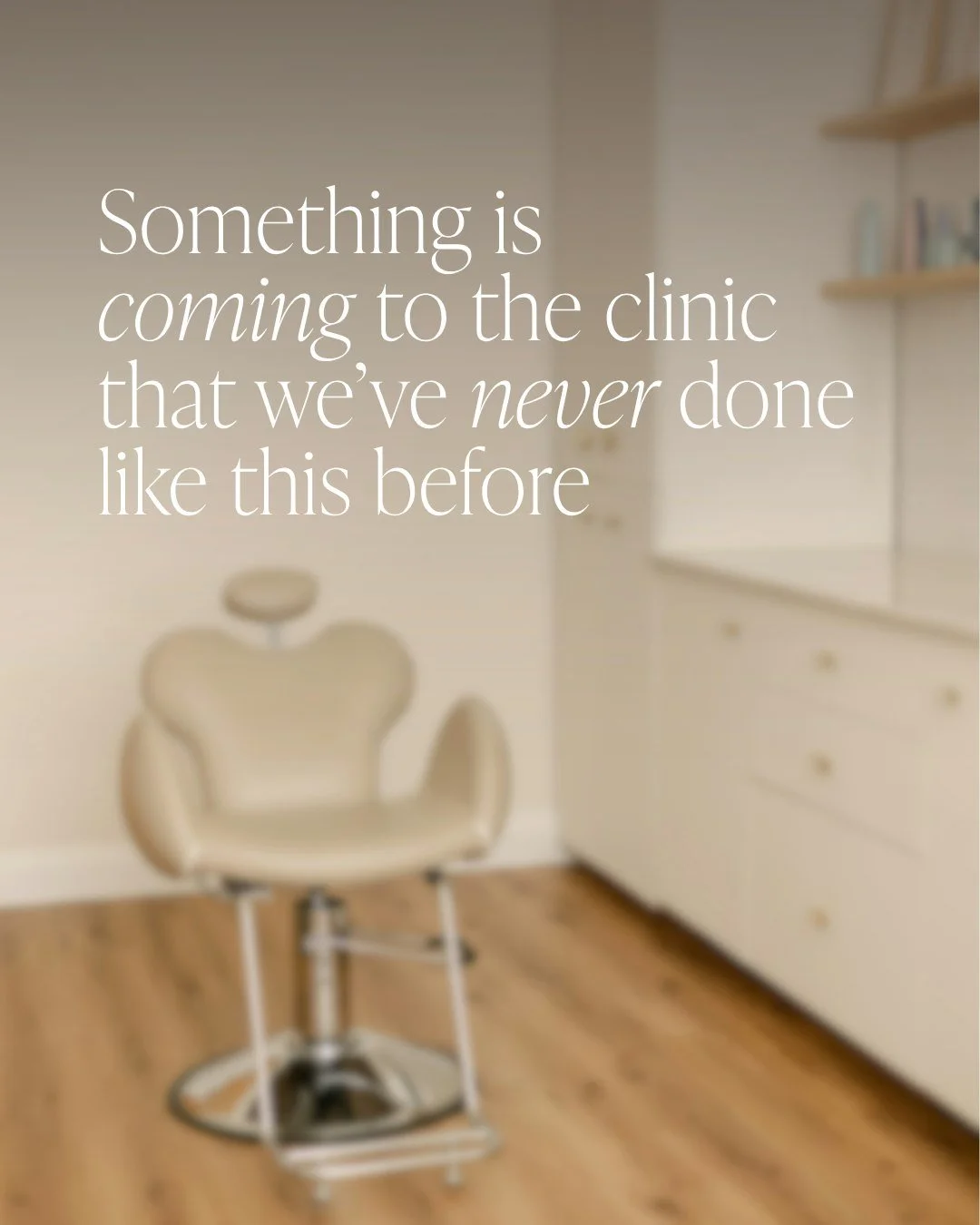 We&rsquo;ve been keeping something under wraps.

This November, we&rsquo;re bringing new technology to the clinic and taking a closer look at how it could fit into a plan for your skin and wellness.

We can&rsquo;t tell you everything just yet&hellip