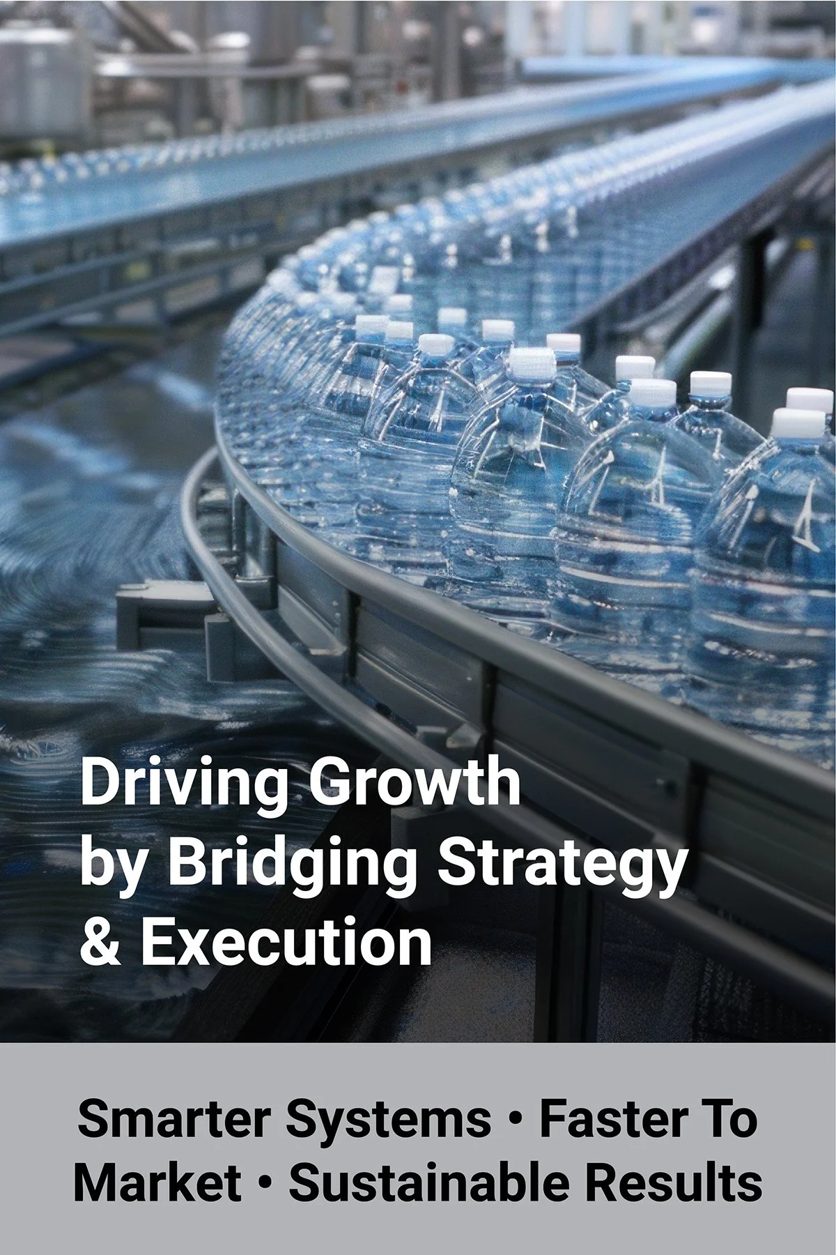 Streamlined production in action—precision-driven processes ensuring consistent quality at every stage.

Image is a factory conveyor line with bottled water moving through an industrial processing plant.