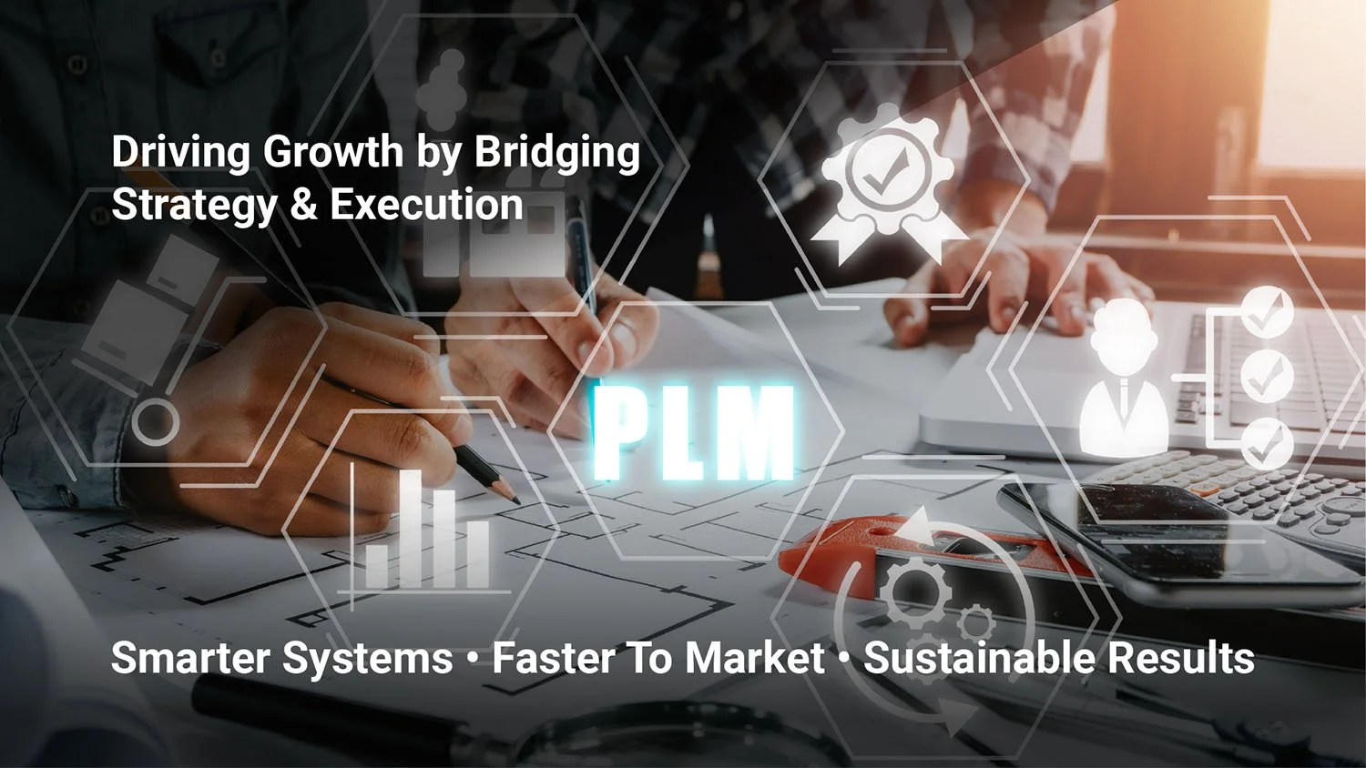 Business efficiency driven by aligned strategy and execution, leveraging smarter systems and product lifecycle management to accelerate time to market, support sustainable growth, and deliver measurable results.