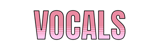 The word 'VOCALS' in pink and white outlined text on a black background.