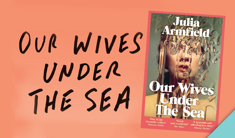 Our Wives Under The Sea