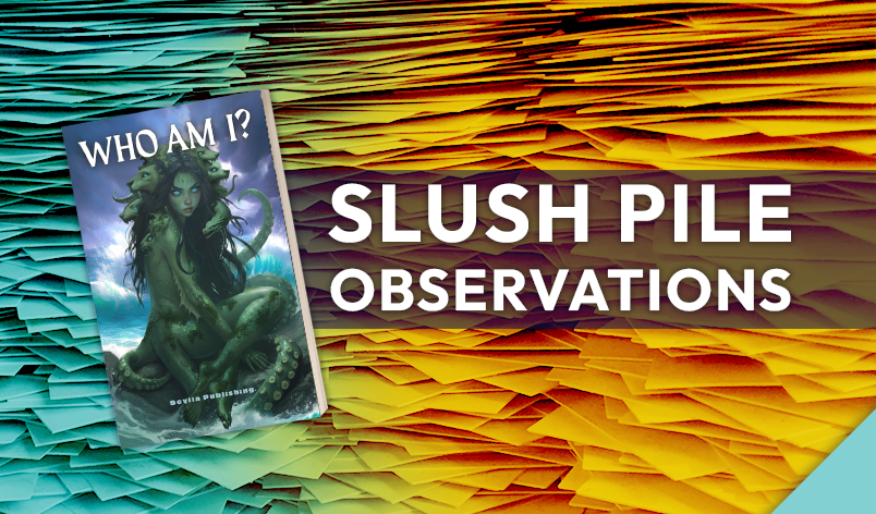 Who Am I? Slush Pile Observations