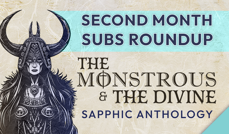 The Monstrous and the Divine: Second Month Round-Up