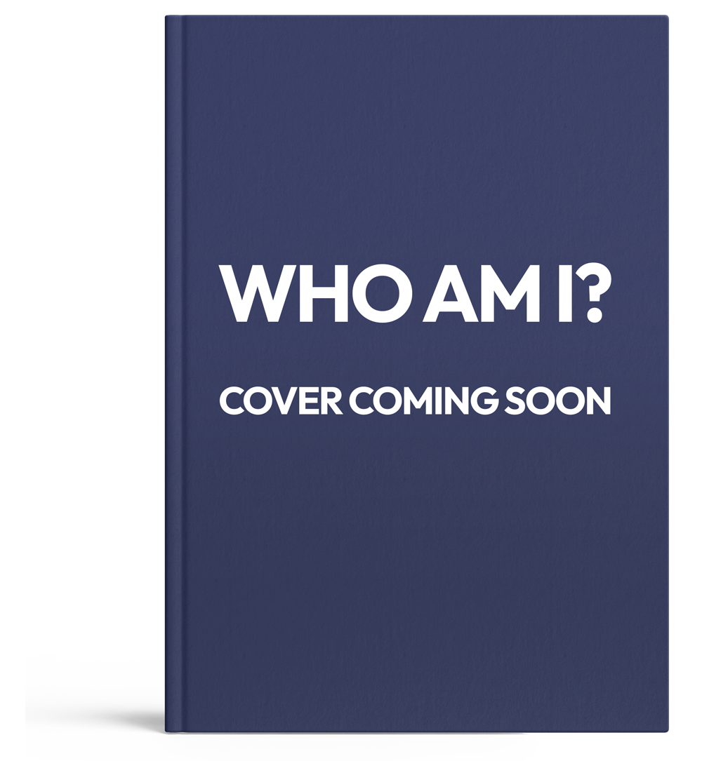 Placeholder book image that says "Who Am I? Cover Coming Soon"