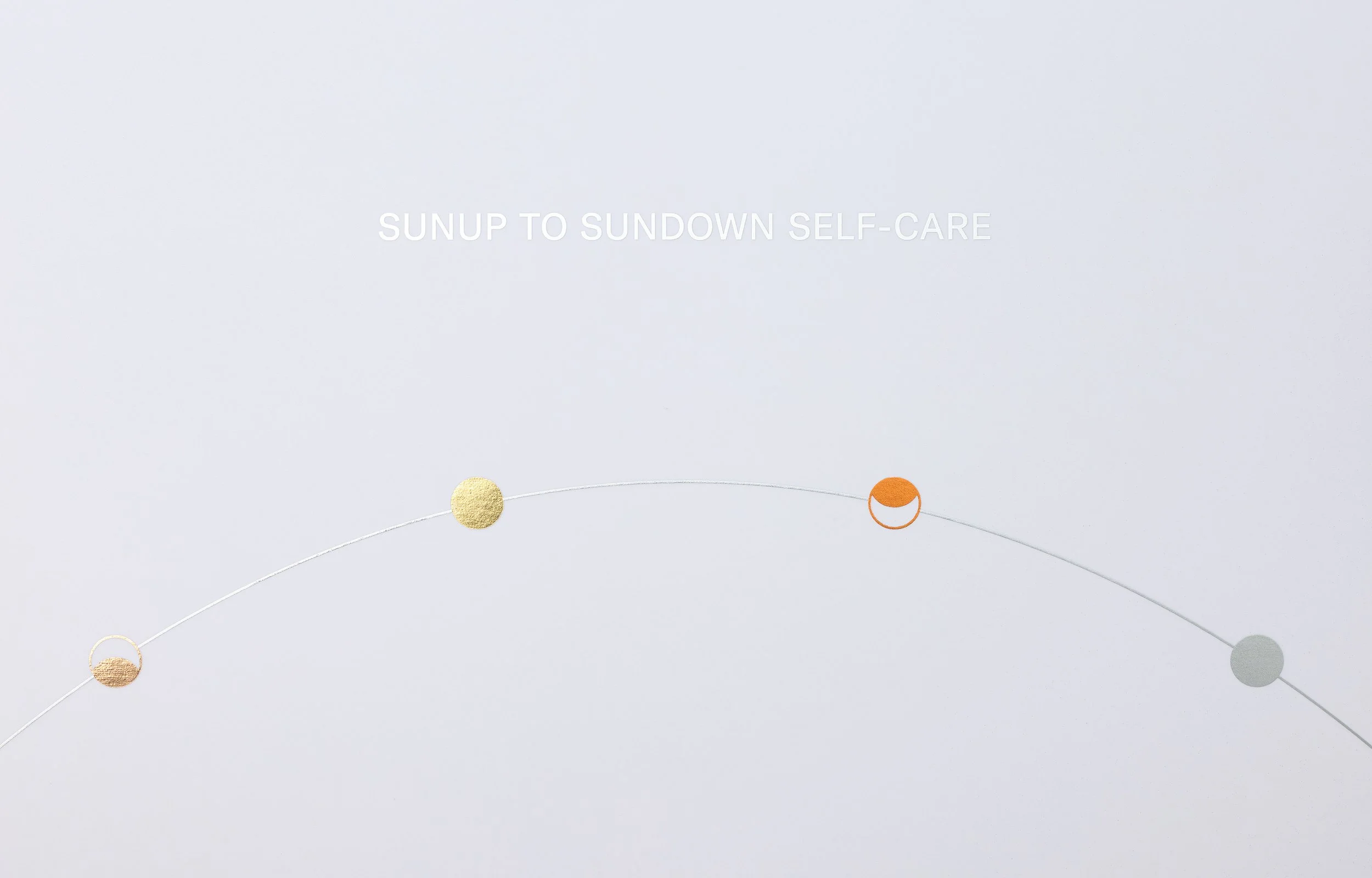 Minimalist graphic with white background and small, textured circles in tan, cream, orange and gray connected by thin white lines. Text in the center reads 'Sunup to Sundown Self-Care' in white.