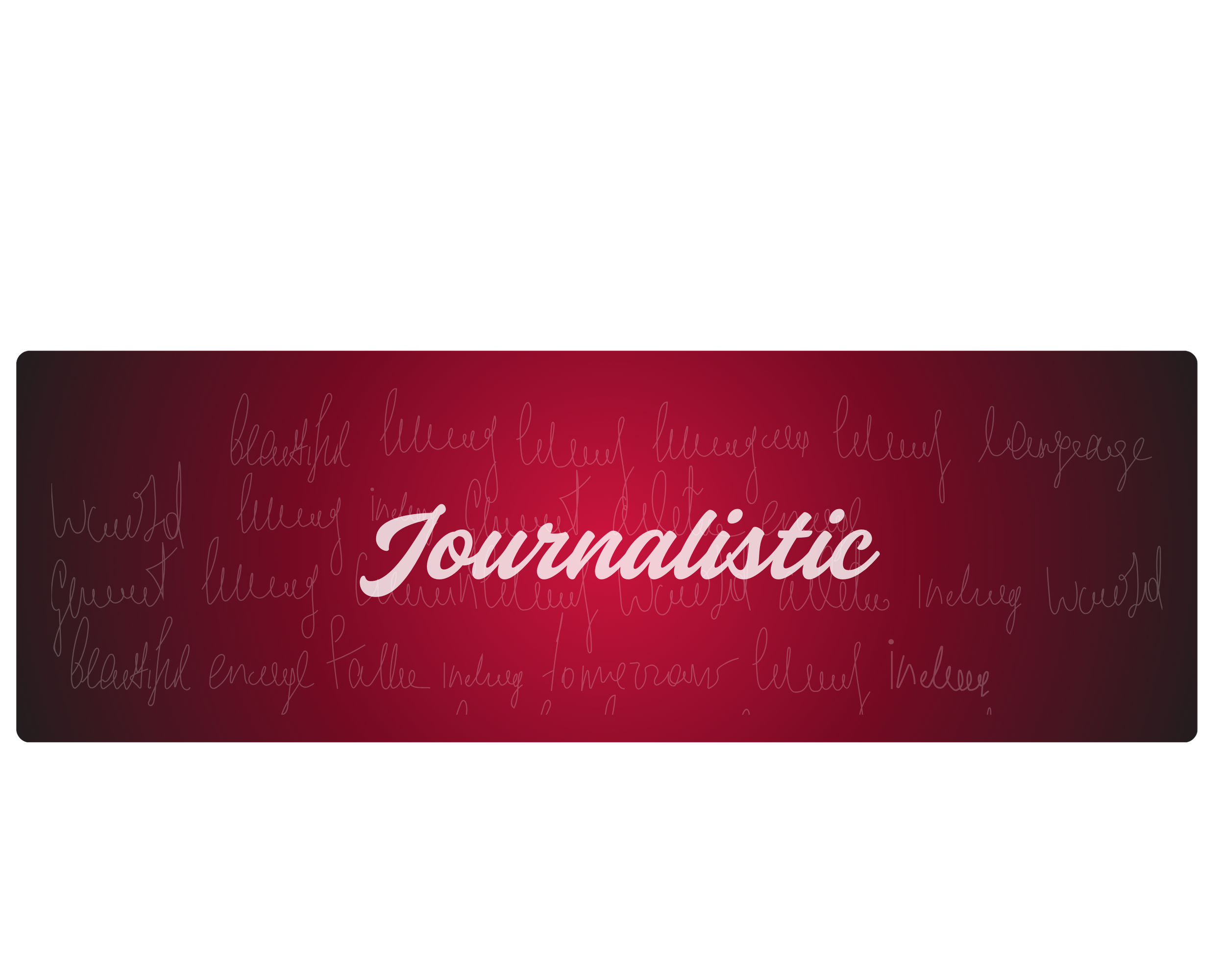 JOURNALISTIC
