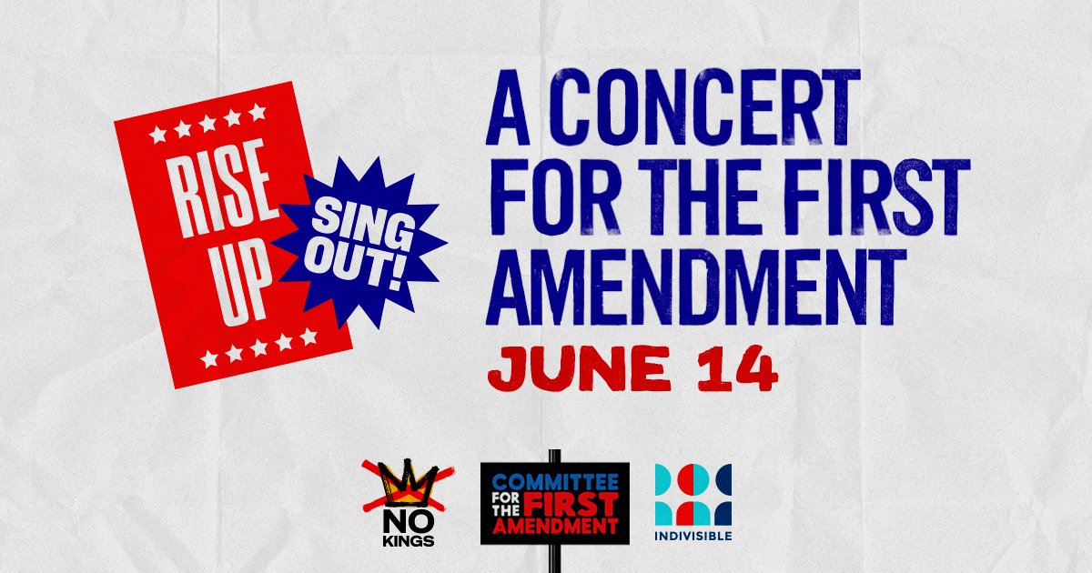 Rise Up, Sing Out: A Concert for the First Amendment