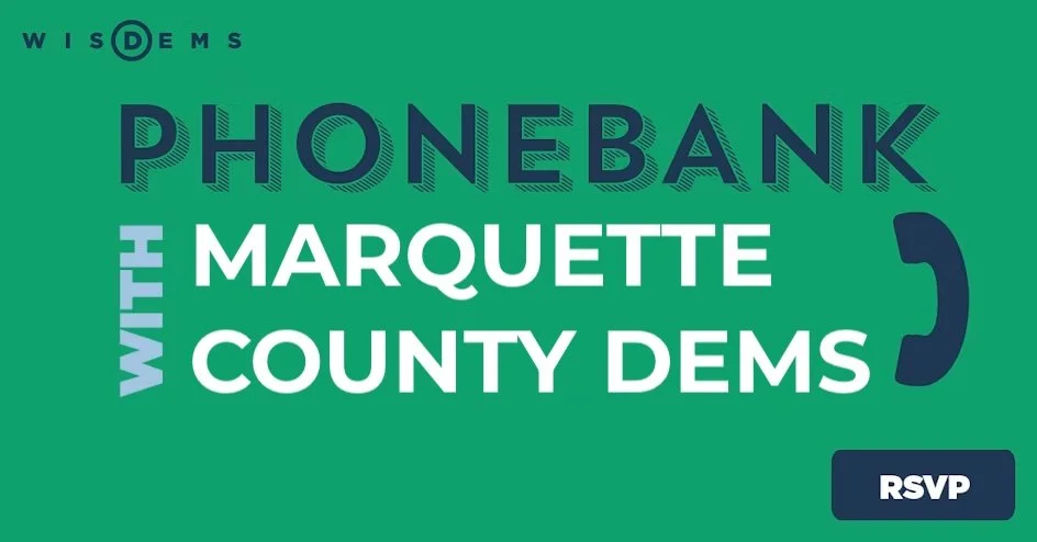 Phonebank with Marquette County Dems