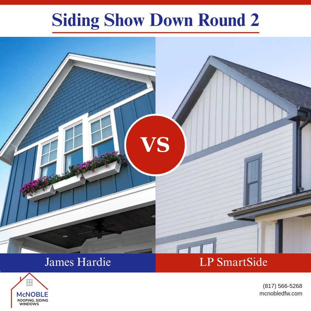 Siding Showdown: James Hardie vs. LP SmartSide, Which Holds Up Better in DFW?
