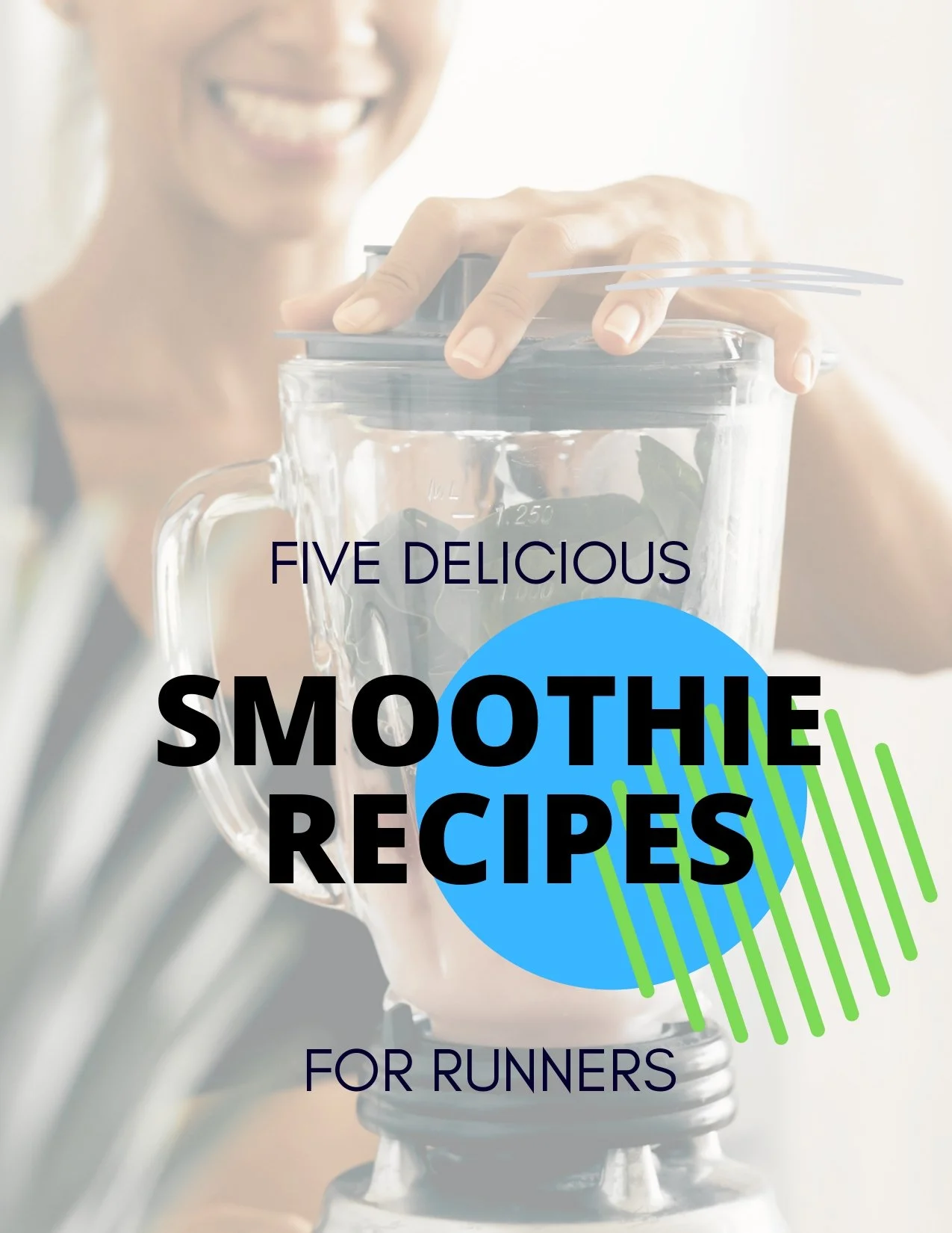 Five Delicious Smoothie Recipes For Runners