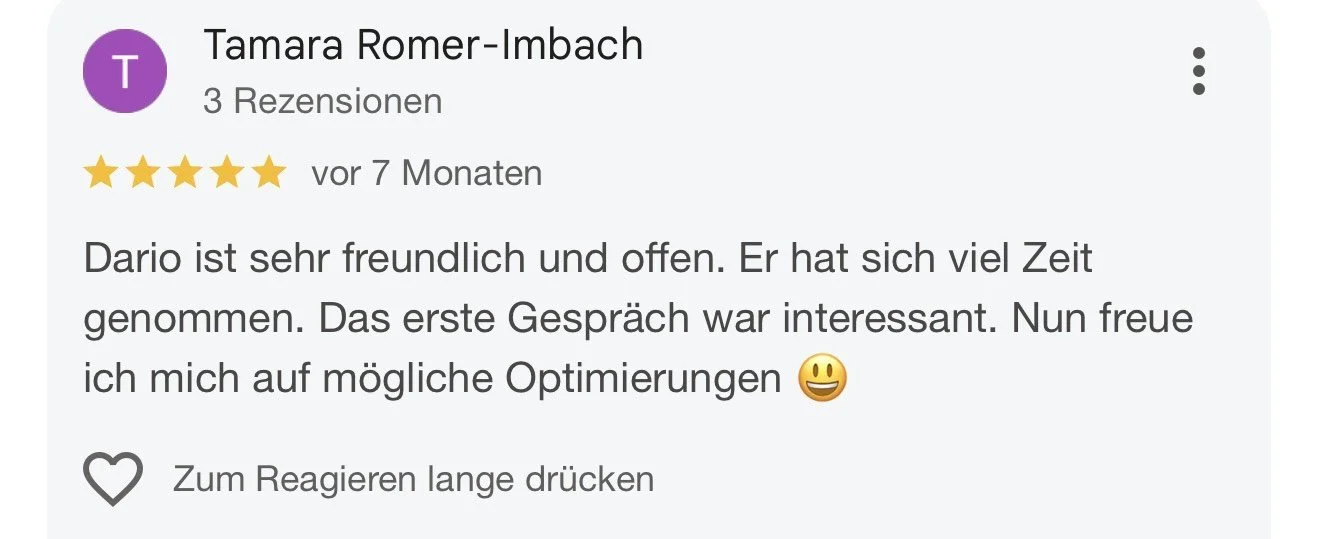 Google Rezension für Tamara Romer-Imbach, 5 Sterne, Kommentar über Dario, freundlich und offen, erstes Gespräch war interessant, freut sich auf mögliche Optimierungen.