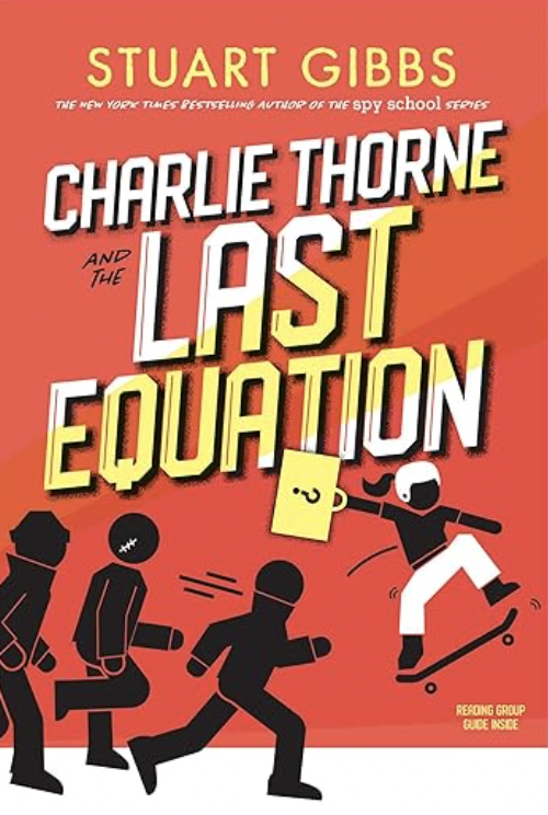  Charlie Thorne and the Last Equation  
By Stuart Gibbs 
8,90 €