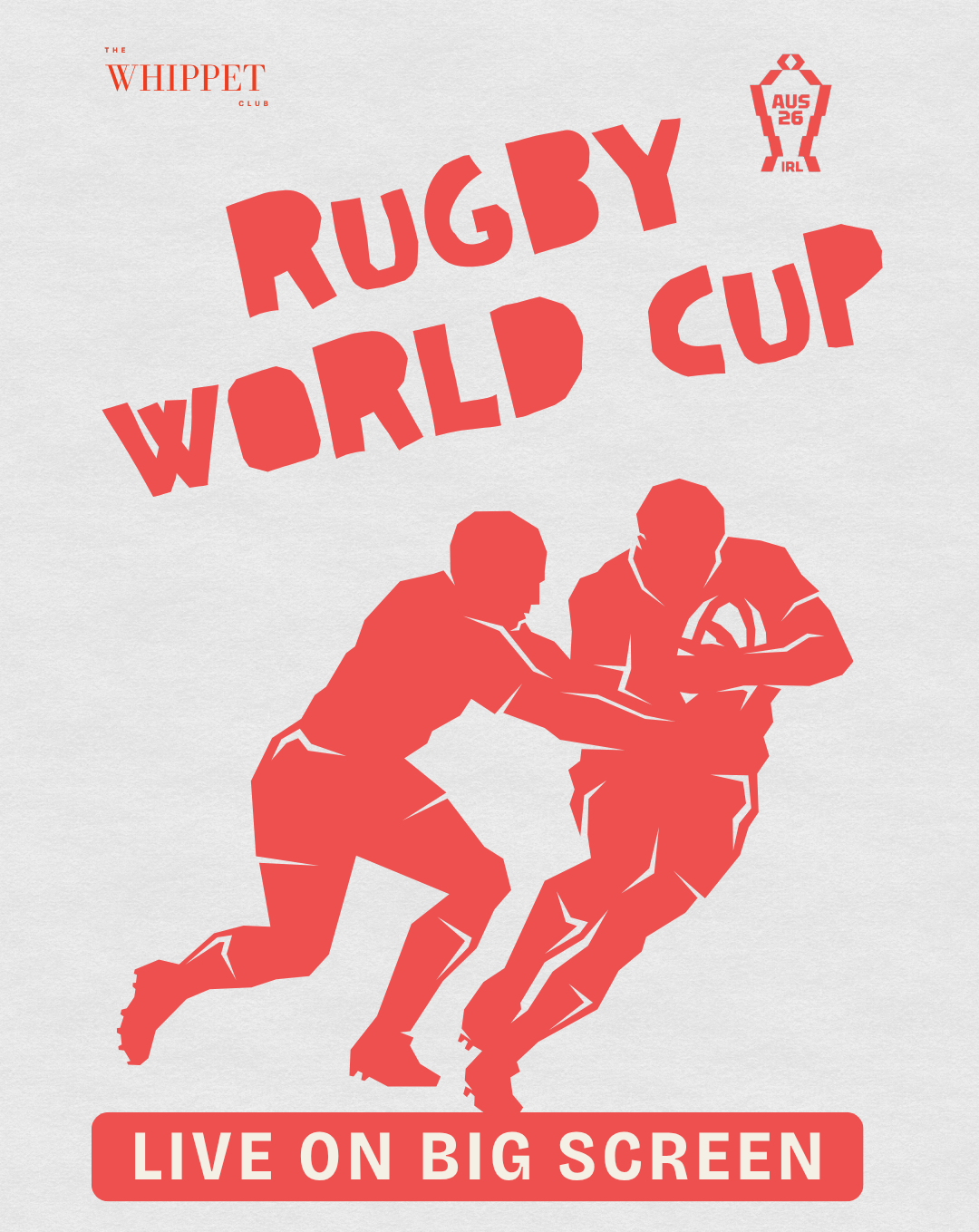 A promotional poster for the Rugby World Cup showing two rugby players in red silhouettes, with text indicating the event is live on a big screen, and featuring logos for the tournament in Australia and Ireland.
