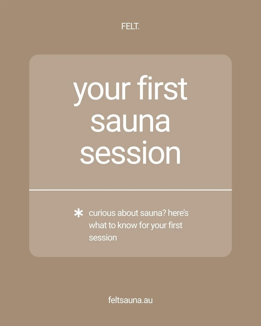 Sauna curious? Your first session doesn't have to be intimidating. It's all about starting slow and listening to your body.

Here&rsquo;s a simple plan for your first time:

1. Hydrate: Drink plenty of water before you go.

2. Start Slow: Begin with 