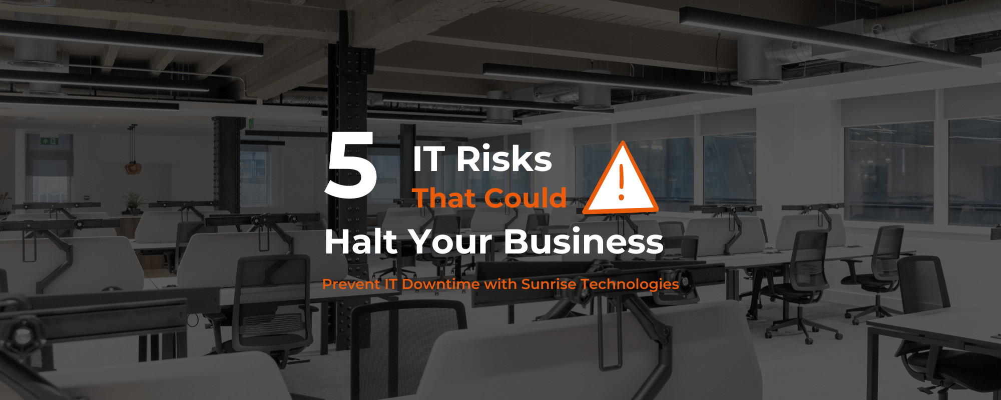 5 IT Risks That Could Stop Your Business (And How to Prevent Them)