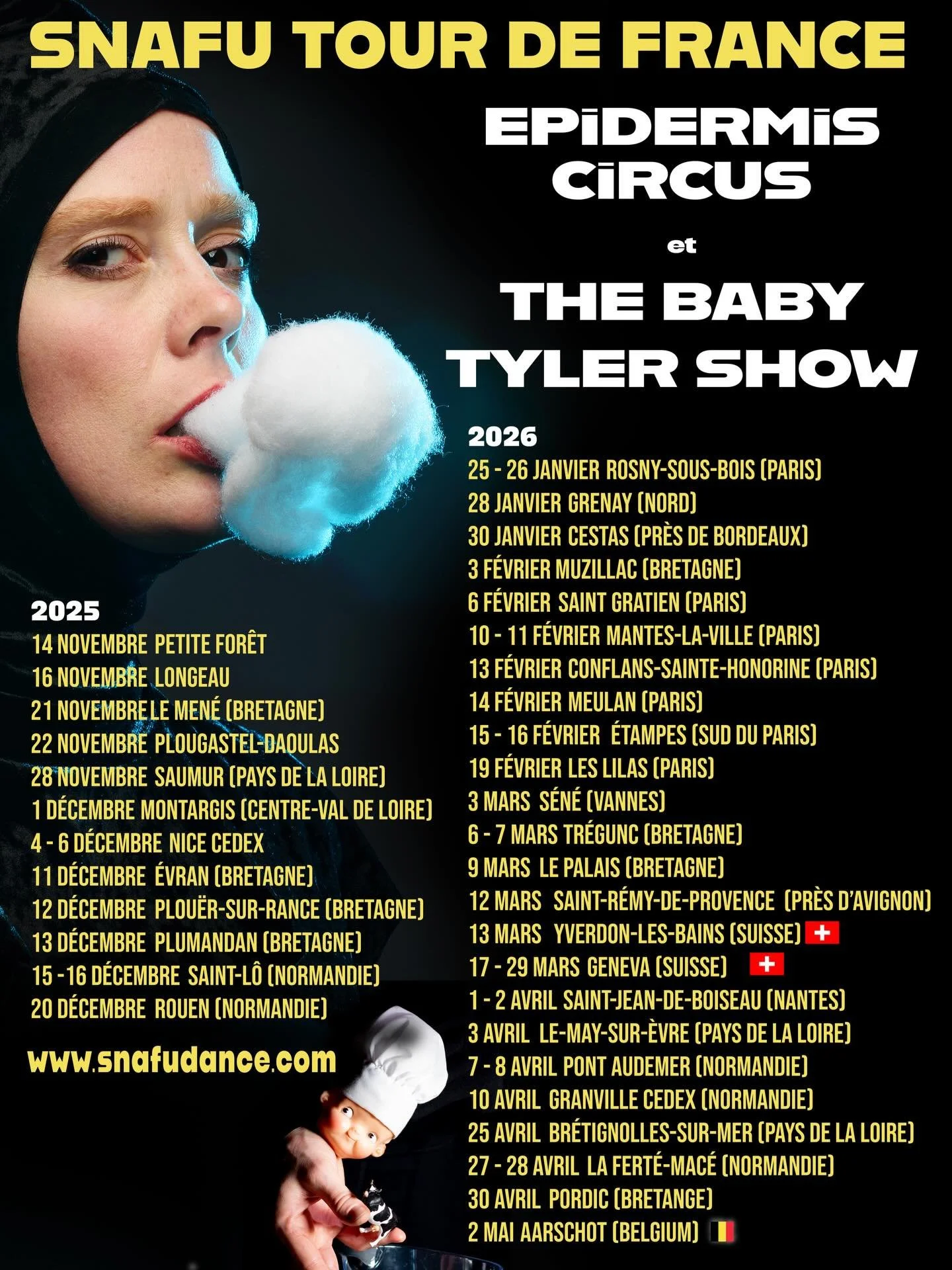 SNAFU en tournee! 

FRANCE 
SWITZERLAND
BELGIUM 

Avec spectacles EPIDERMIS CIRCUS 
Et THE BABY TYLER SHOW

Voil&agrave; un des spectacles des plus surprenants men&eacute; de mains de ma&icirc;tre par l&rsquo;incroyable Ingrid Hansen. Quand ses doigt