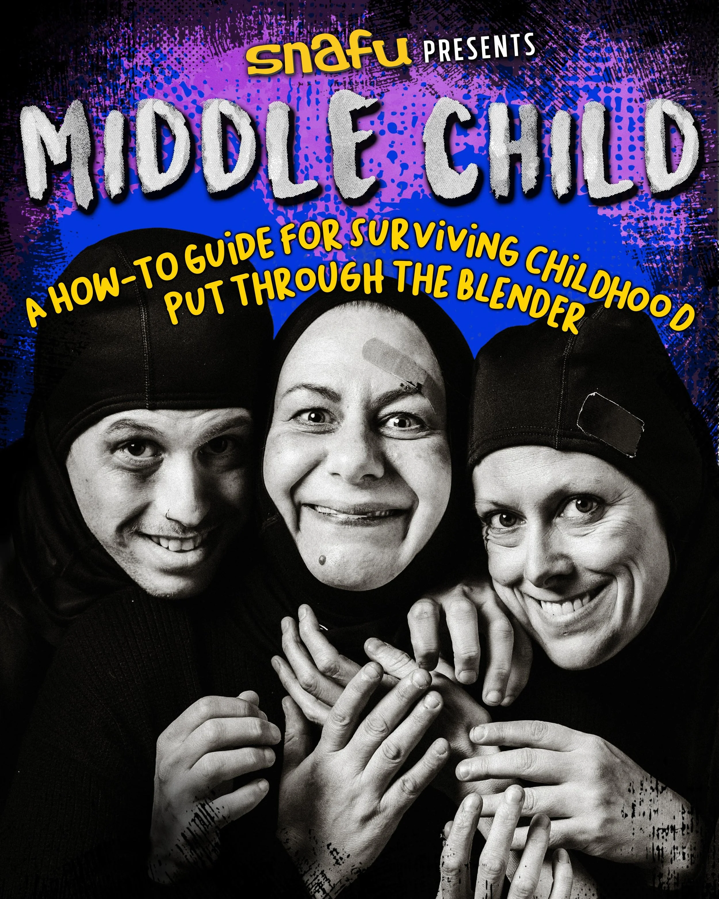 This month at Montreal Fringe&hellip; Meet the Middle Child. The peacemaker. Squished between. And the siblings who refuse to let the story be told alone.

3 bouffon clowns crawl from the wreckage of childhood to reenact, distort, and delight in the 