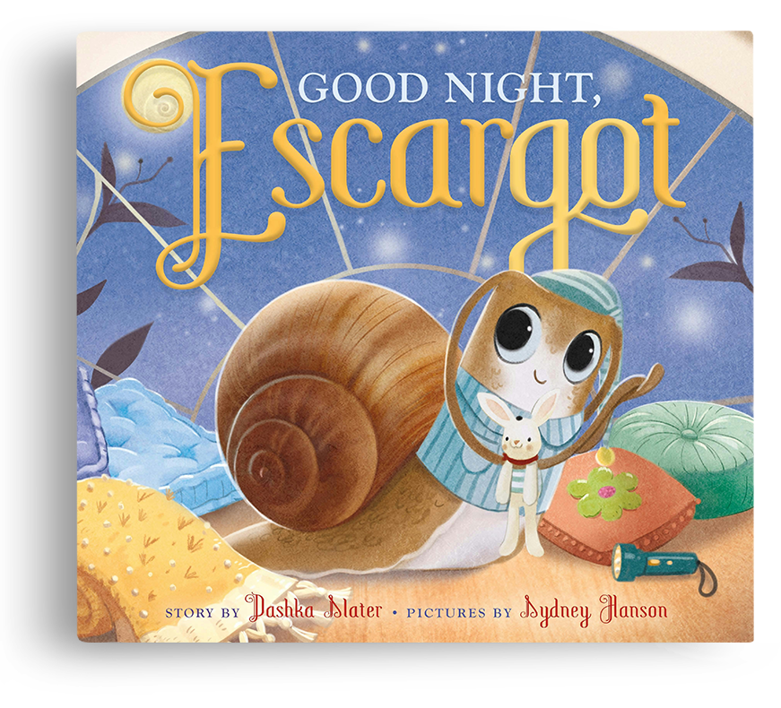 Good Night, Escargot by Dashka Slater | Picture Book — Dashka Slater