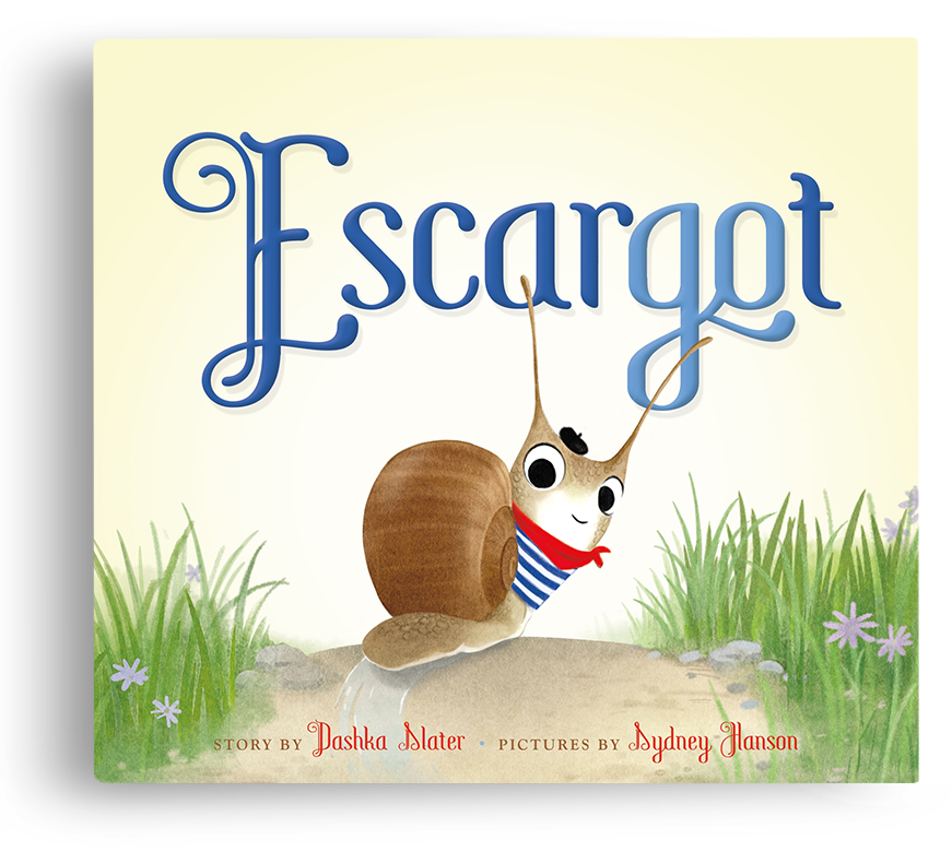 Cover of “Escargot,” Dashka Slater’s picture book about a charming French snail on his first adventure.