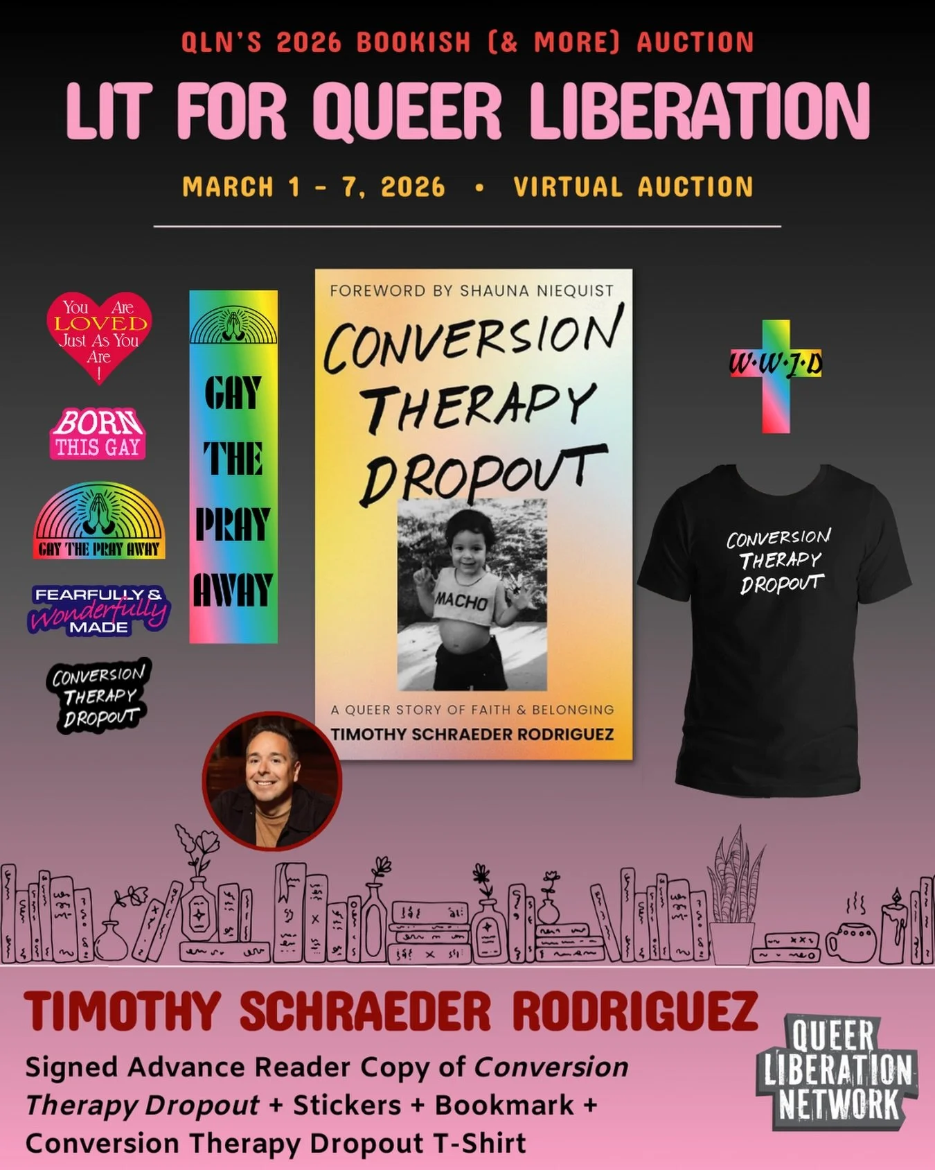 Queer Liberation Network&rsquo;s 2026 Lit for Queer Liberation Auction is happening March 1-7, and this year, there are over 600 items up for grabs from 350+ authors, agents, and artists.

I&rsquo;ve donated a special Conversion Therapy Dropout bundl