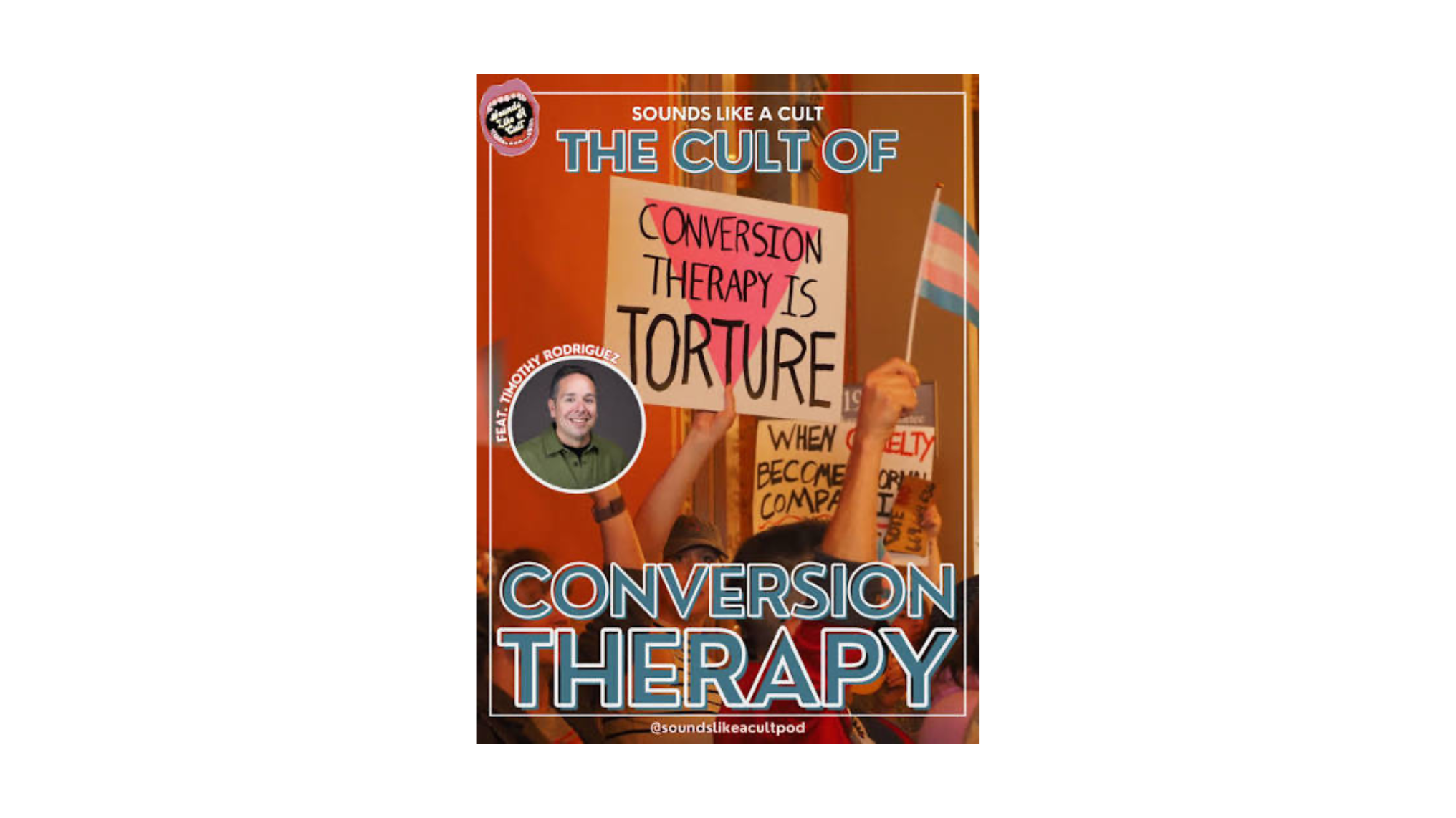 Sounds Like a Cult: The Cult of Conversion Therapy