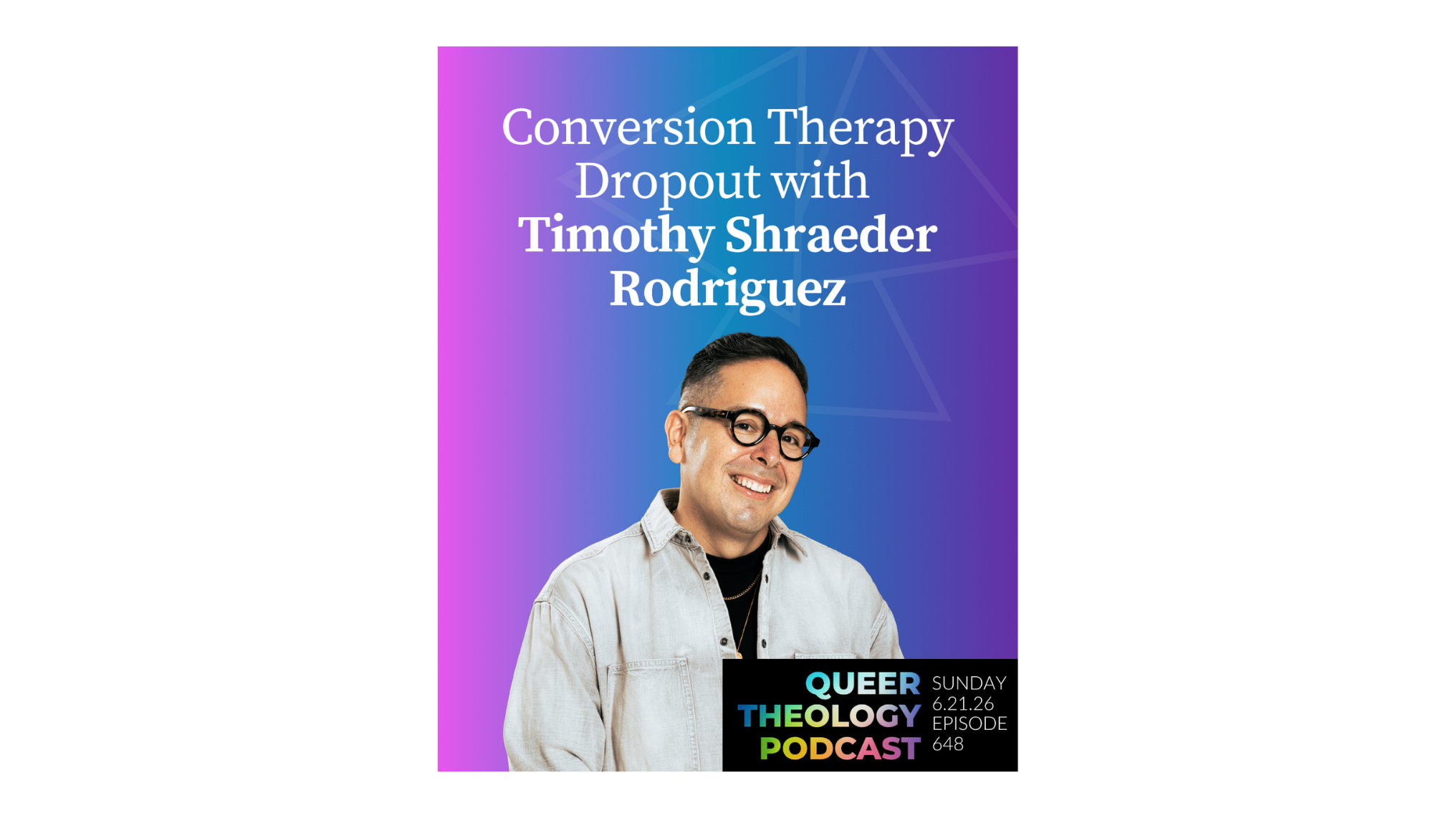 Queer Theology Podcast: Conversion Therapy Dropout