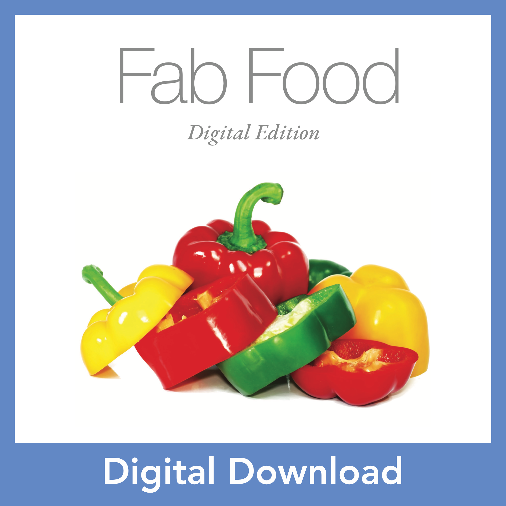Fab Food Cook Book (Digital Edition)