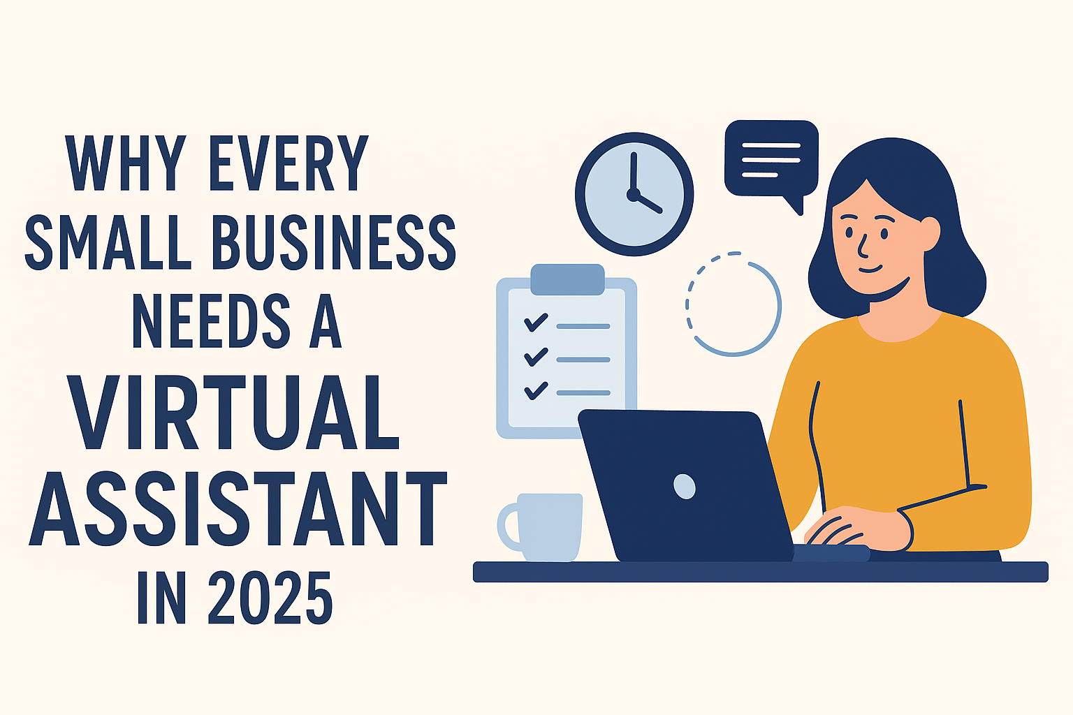 Why Every Small Business Needs a Virtual Assistant in 2025