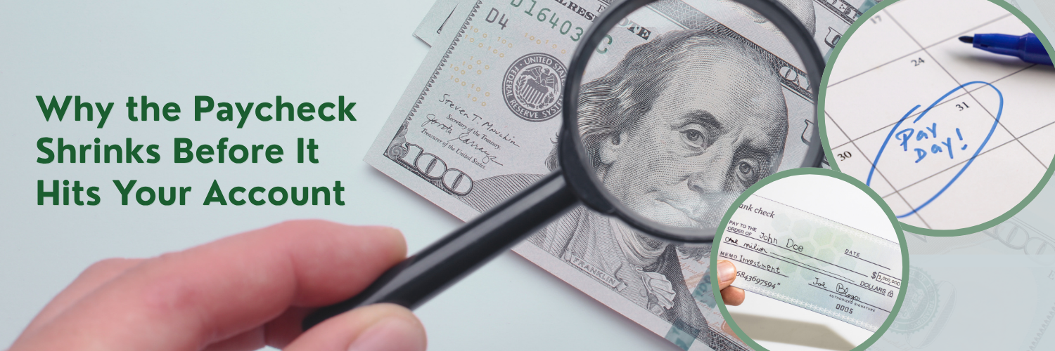 Why the Paycheck Shrinks Before It Hits Your Account
