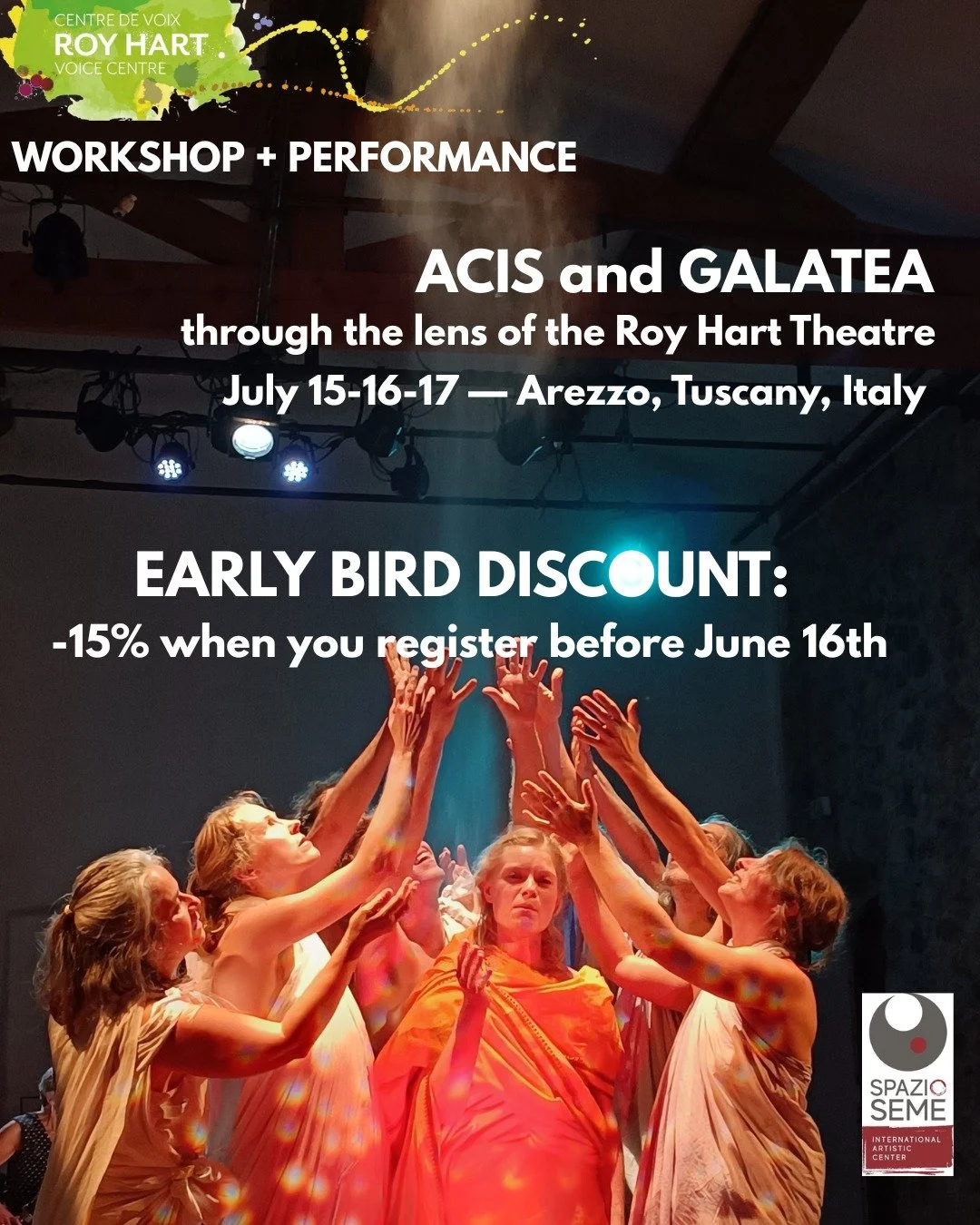 Register today! Early bird discount&mdash;15% off registration fee when you sign up before June 16th. 

more info: https://www.spazioseme.com/the-spirit-of-roy-hart-theatre/

info@spazioseme.com