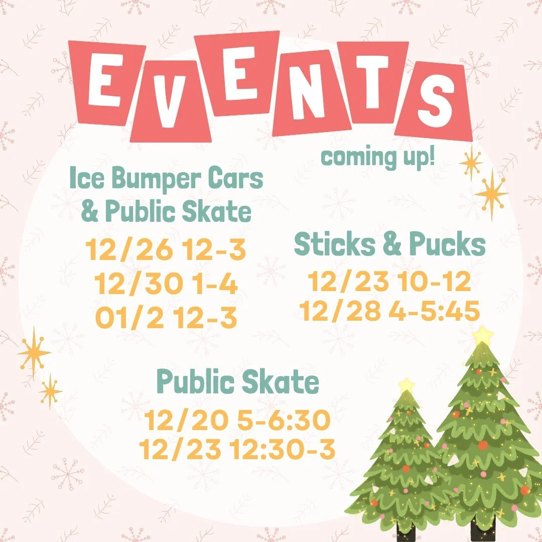 Check out our events over Christmas break! Register for your ice bumper car ride here: https://thegardenicearenaicebumpercars.as.me/schedule/98cdb53f

Ice Bumper Cars &amp; Public Skate:
12/26 12-3
12/30 1-4
01/2 12-3

Sticks &amp; Pucks
12/23 10-12
