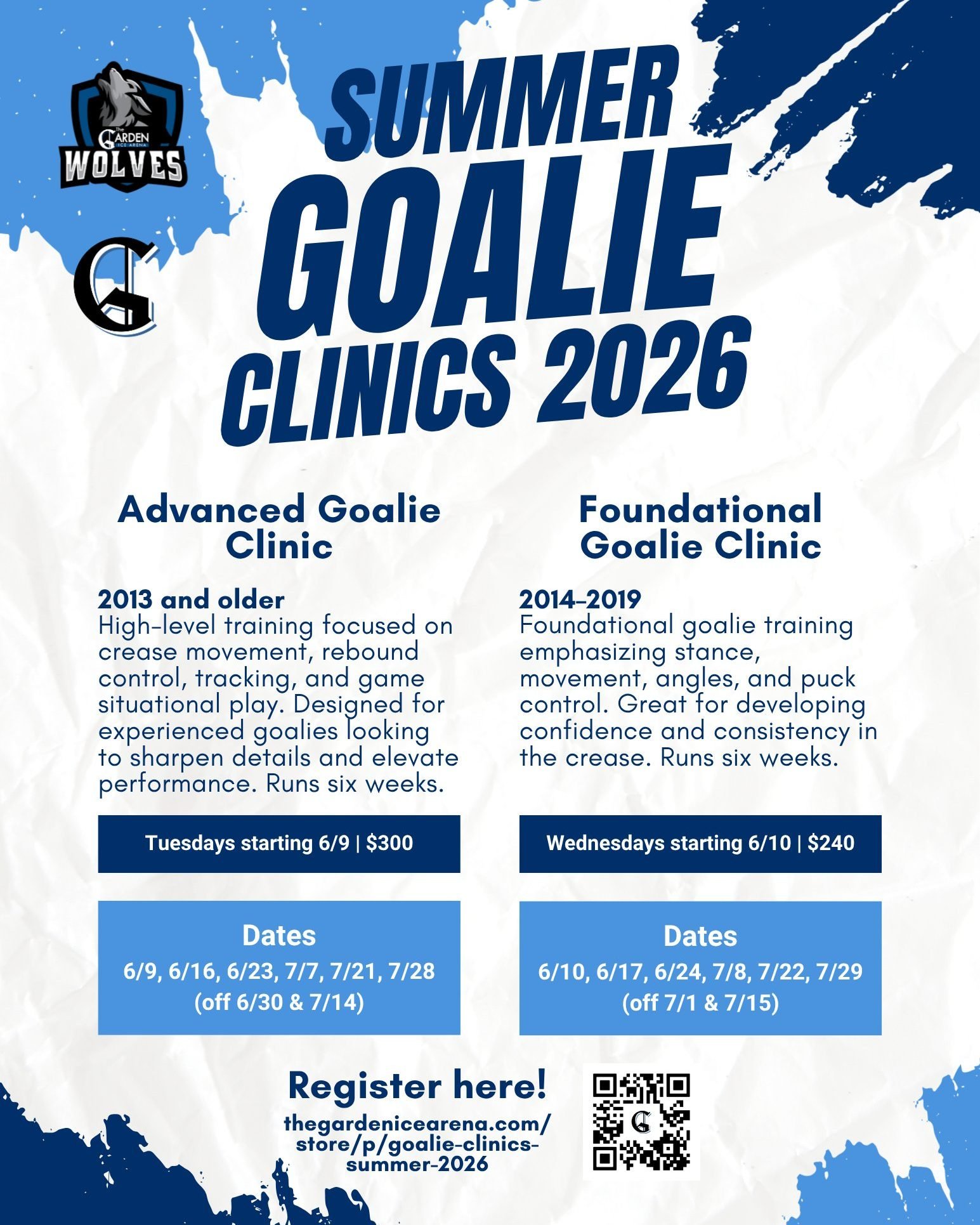 Sign up now for summer goalie clinics here at the Garden Ice Arena! 

We're offering a foundational goalie clinic for 2014-2019's emphasizing stance, movement, angles, and puck control. 

The advanced clinic for 2013's and older will focus on crease 