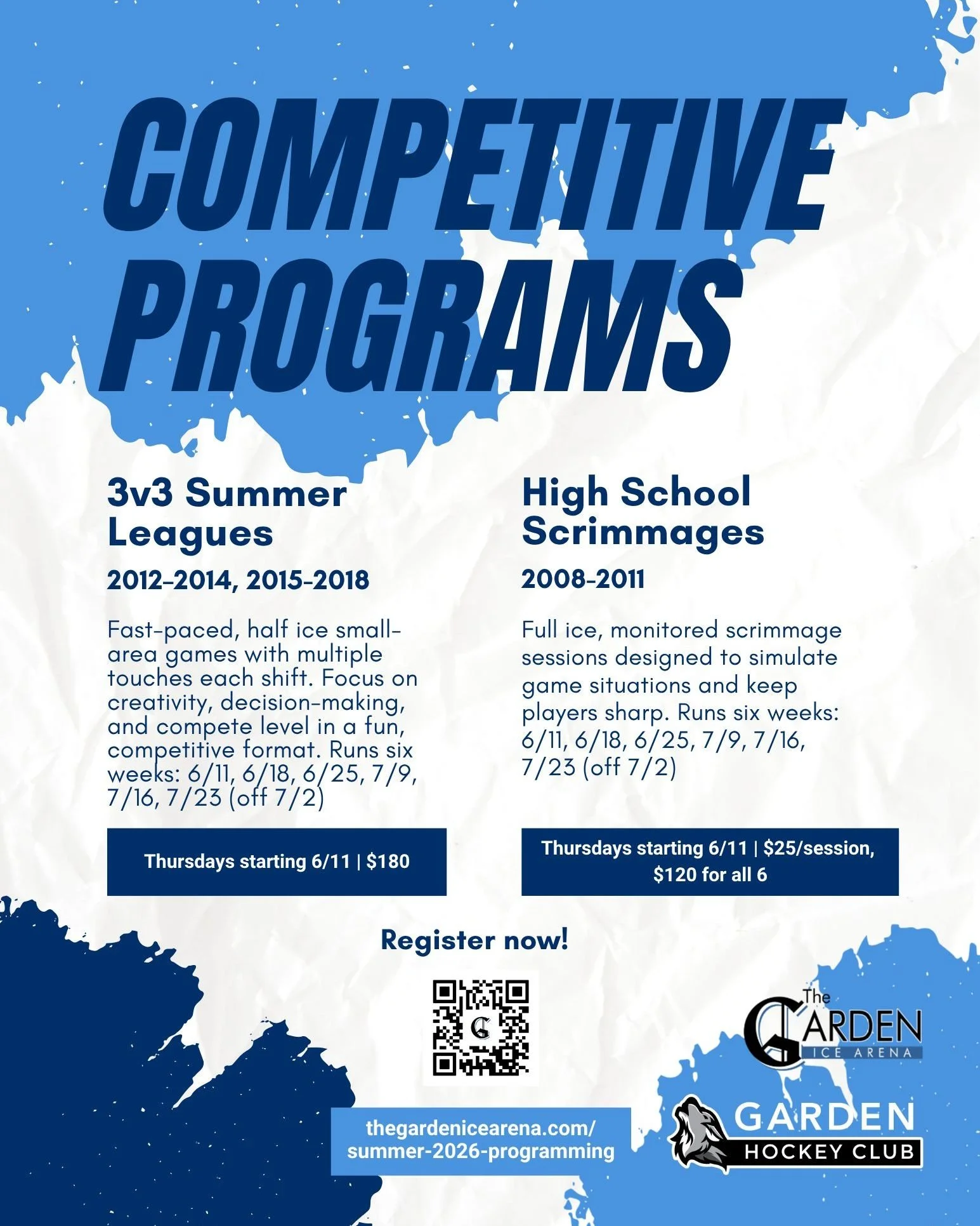 Keep your competitive instincts sharp this summer at the Garden Ice Arena! Registration is open for Summer 3v3 league for 2012-2018s and we will be hosting scrimmages for 2008-2011 birth years. 

Sign up now at https://www.thegardenicearena.com/summe
