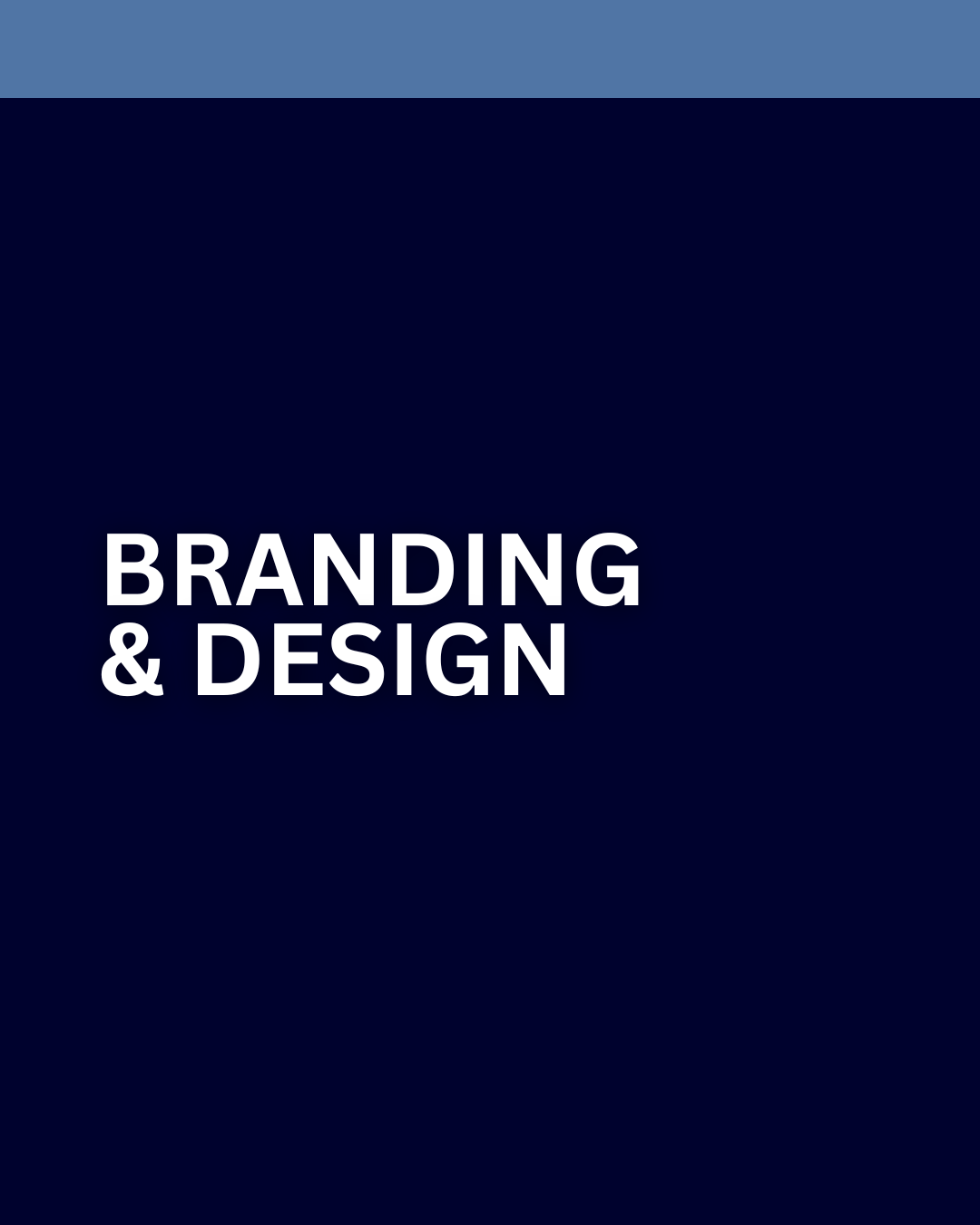 Cover page or slide with navy blue background and light gray top border, with bold white text that reads 'BRANDING & DESIGN'.