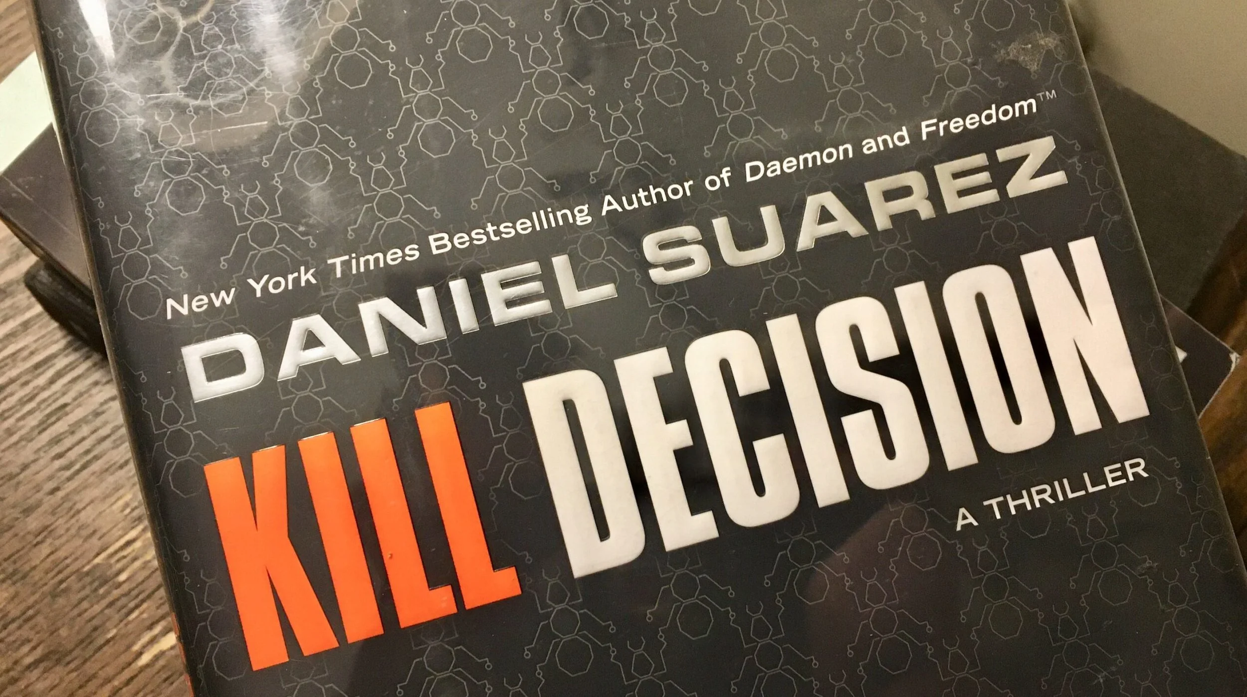 Kill Decision by Daniel Suarez