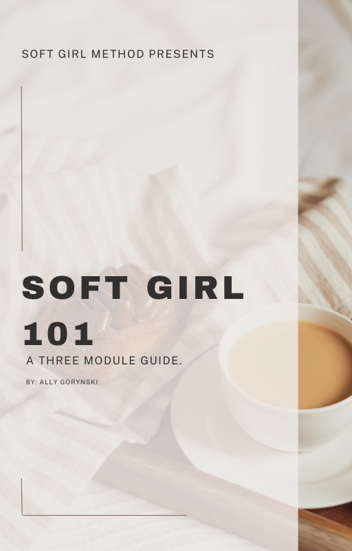 Soft Girl 101