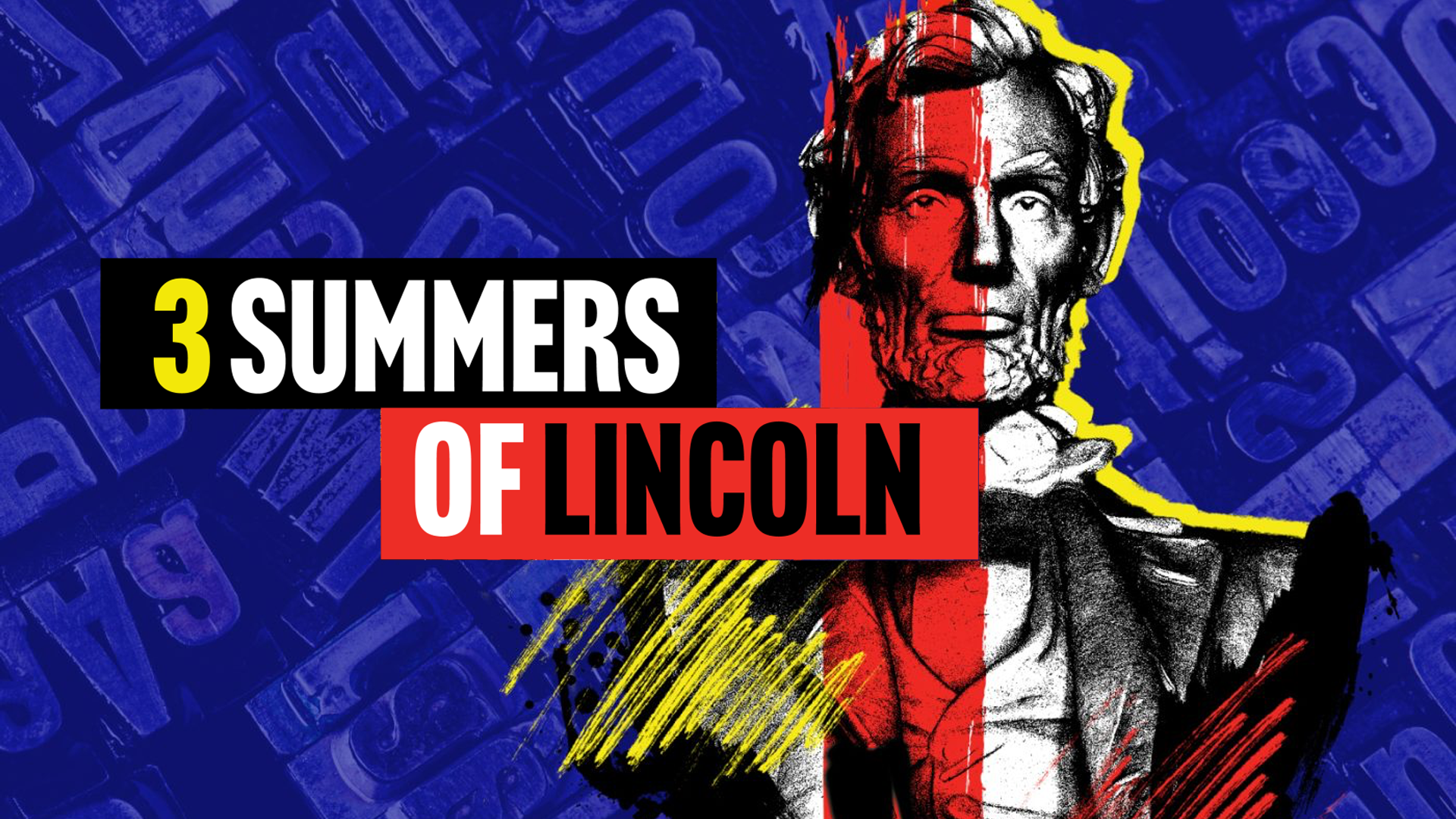 3 Summers of Lincoln