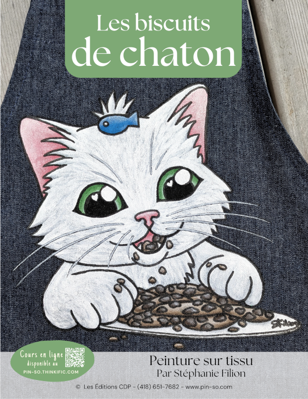 Couverture d'un livre intitulé "Les biscuits de chaton" avec une illustration d'un chat blanc avec de grands yeux verts, mangeant des biscuits, avec un poisson bleu sur la tête. Le livre mentionne de la peinture sur tissu par Stéphanie Filion.