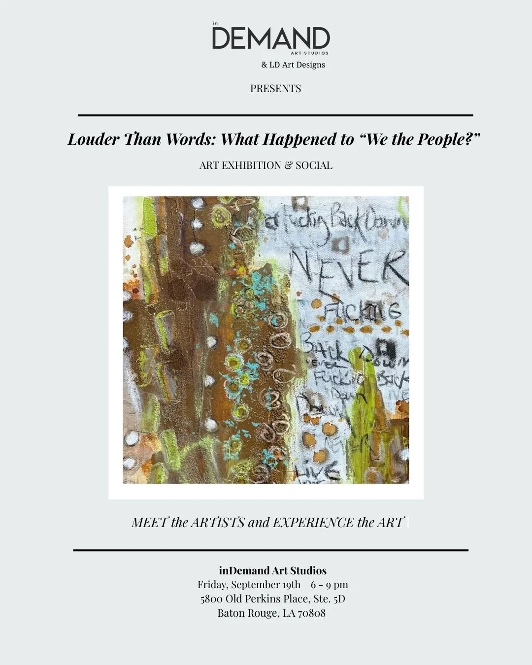 Group Exhibition                                      Louder Than Words: What Happened to "We the People?"