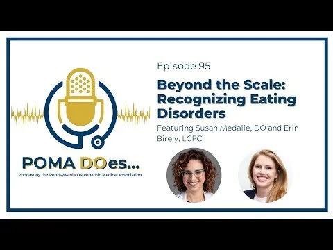 Podcast cover art for episode 95 titled "Beyond the Scale: Recognizing Eating Disorders" featuring Susan Medalie, DO, and Erin Birely, LCPC, with a microphone icon and images of two women.